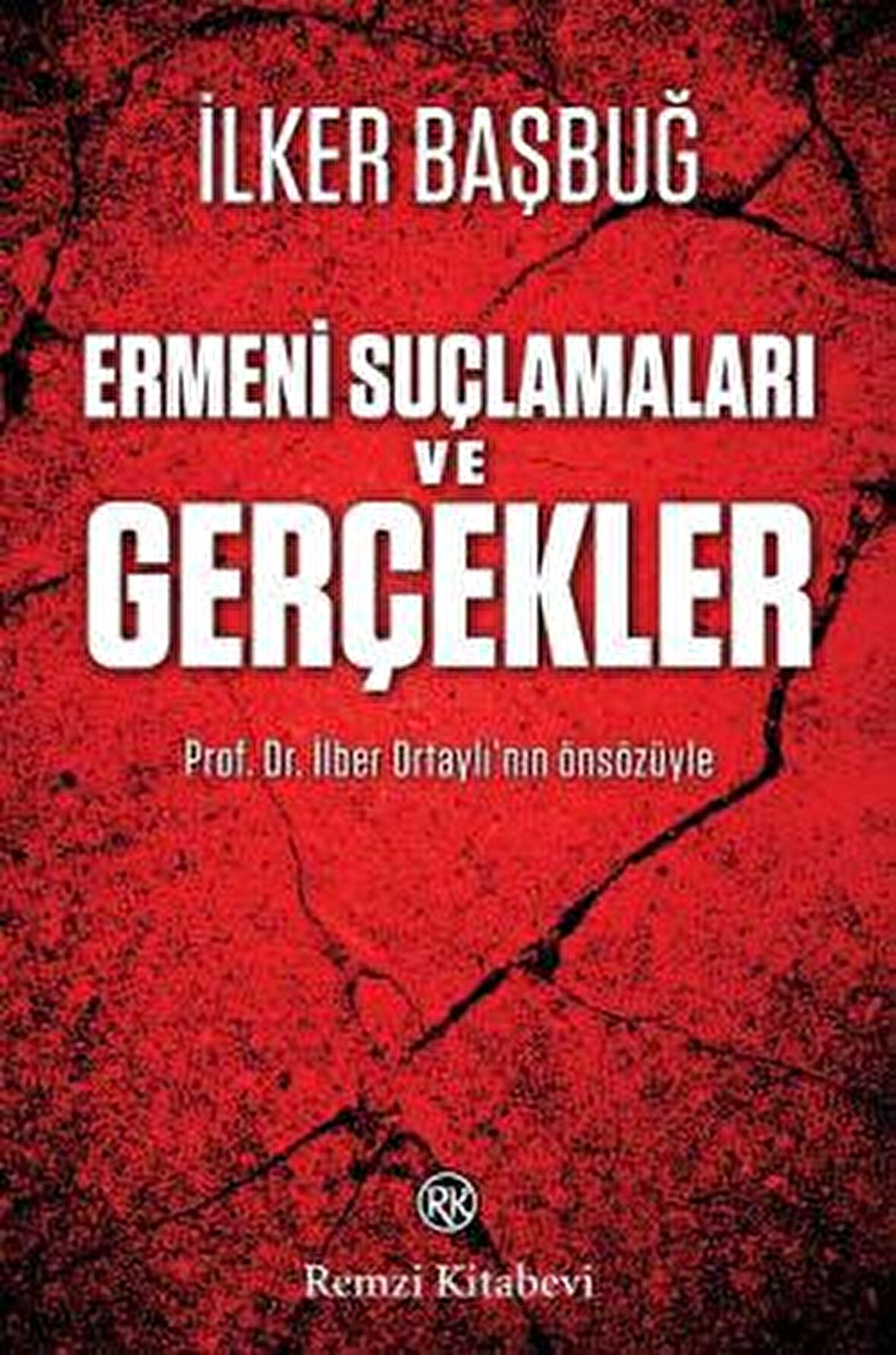 Ermeni Suçlamaları ve Gerçekler