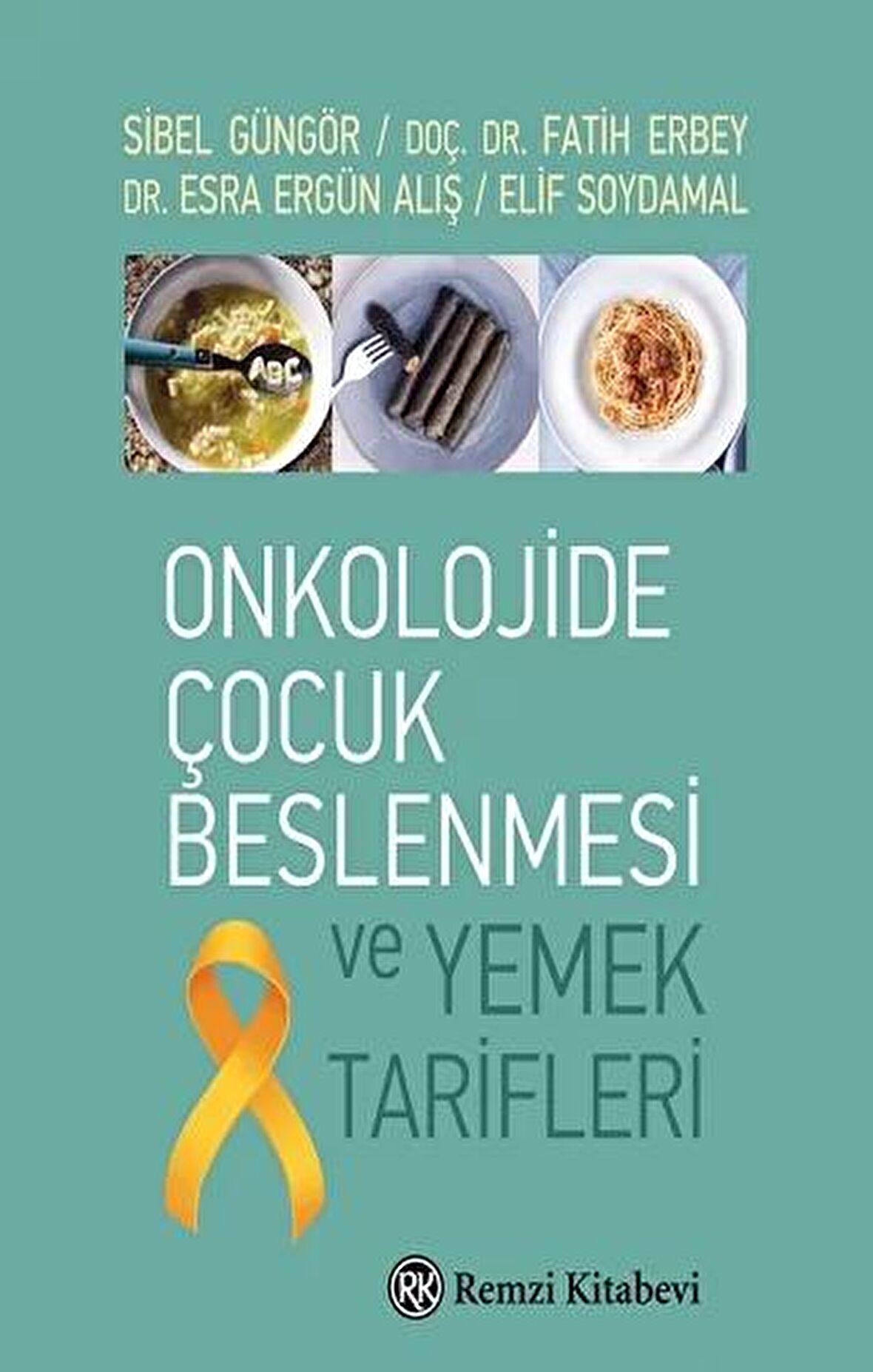 Onkolojide Çocuk Beslenmesi Ve Yemek Tarifleri