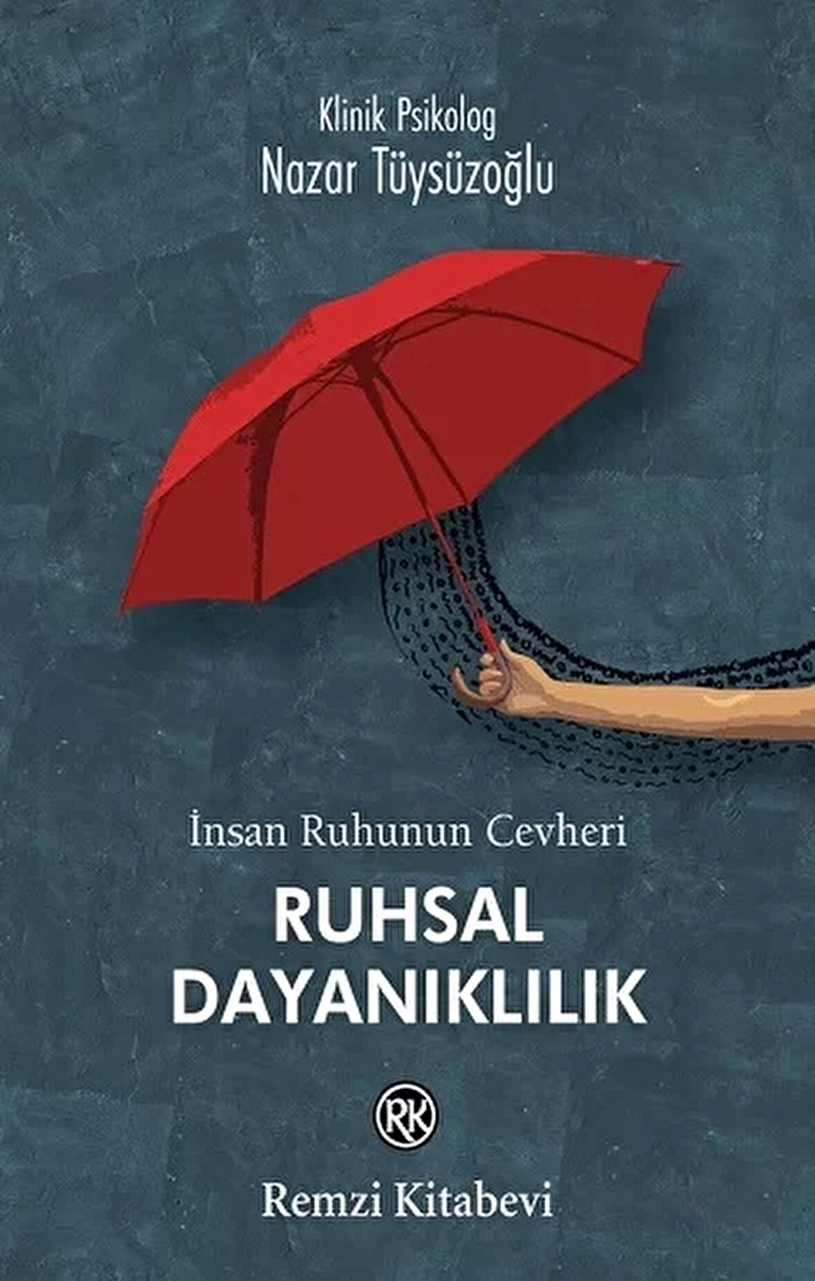 İnsan Ruhunun Cevheri Ruhsal Dayanıklılık