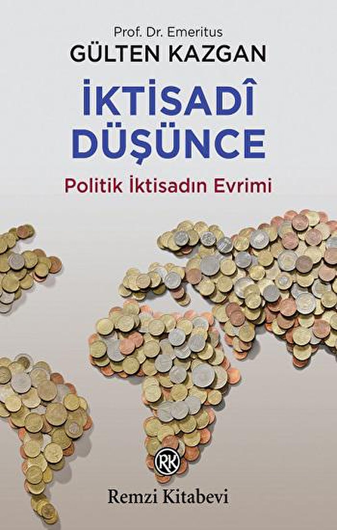 İktisadi Düşünce veya Politik İktisadın Evrimi