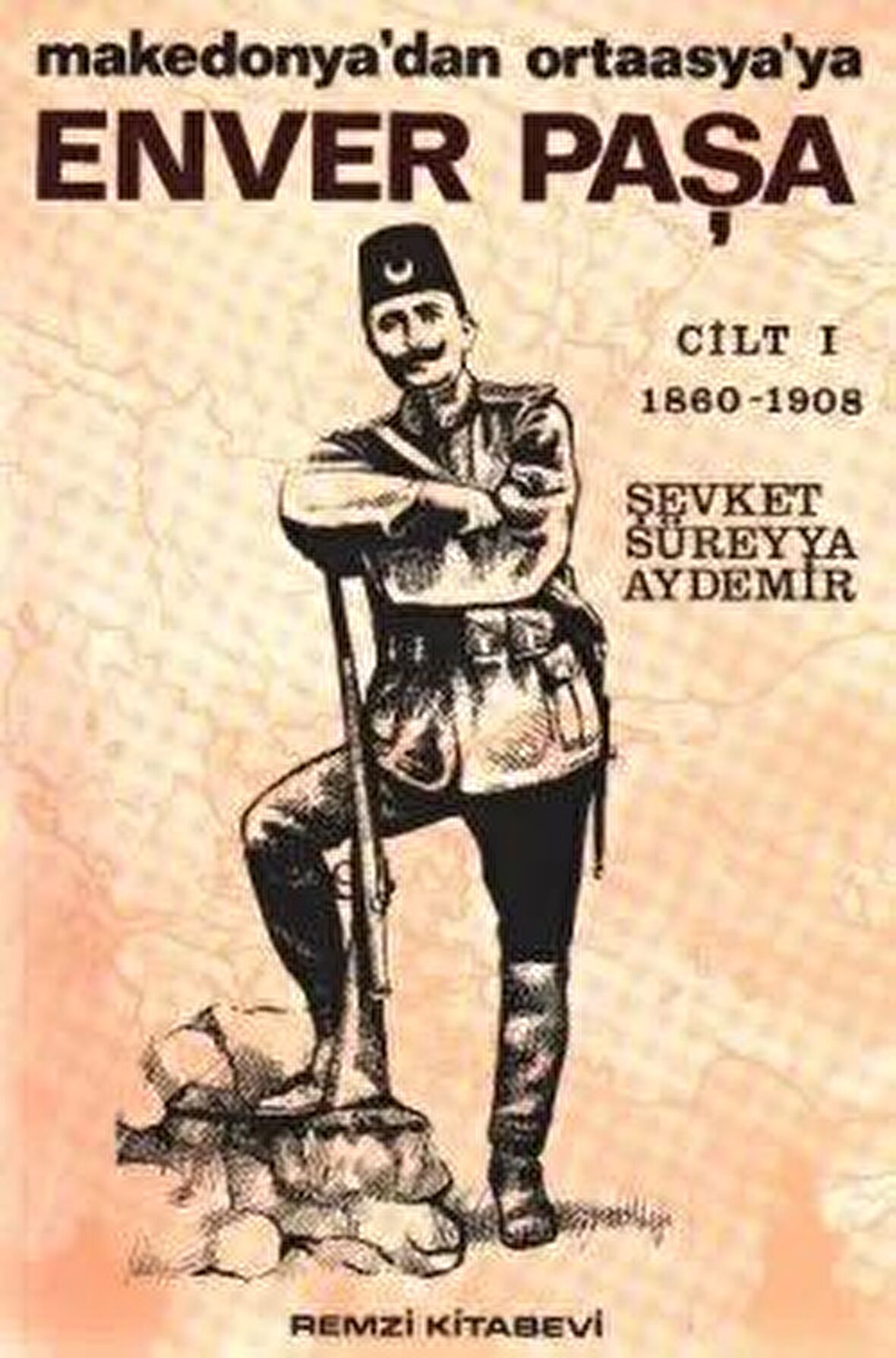 Enver Paşa (1. Cilt)