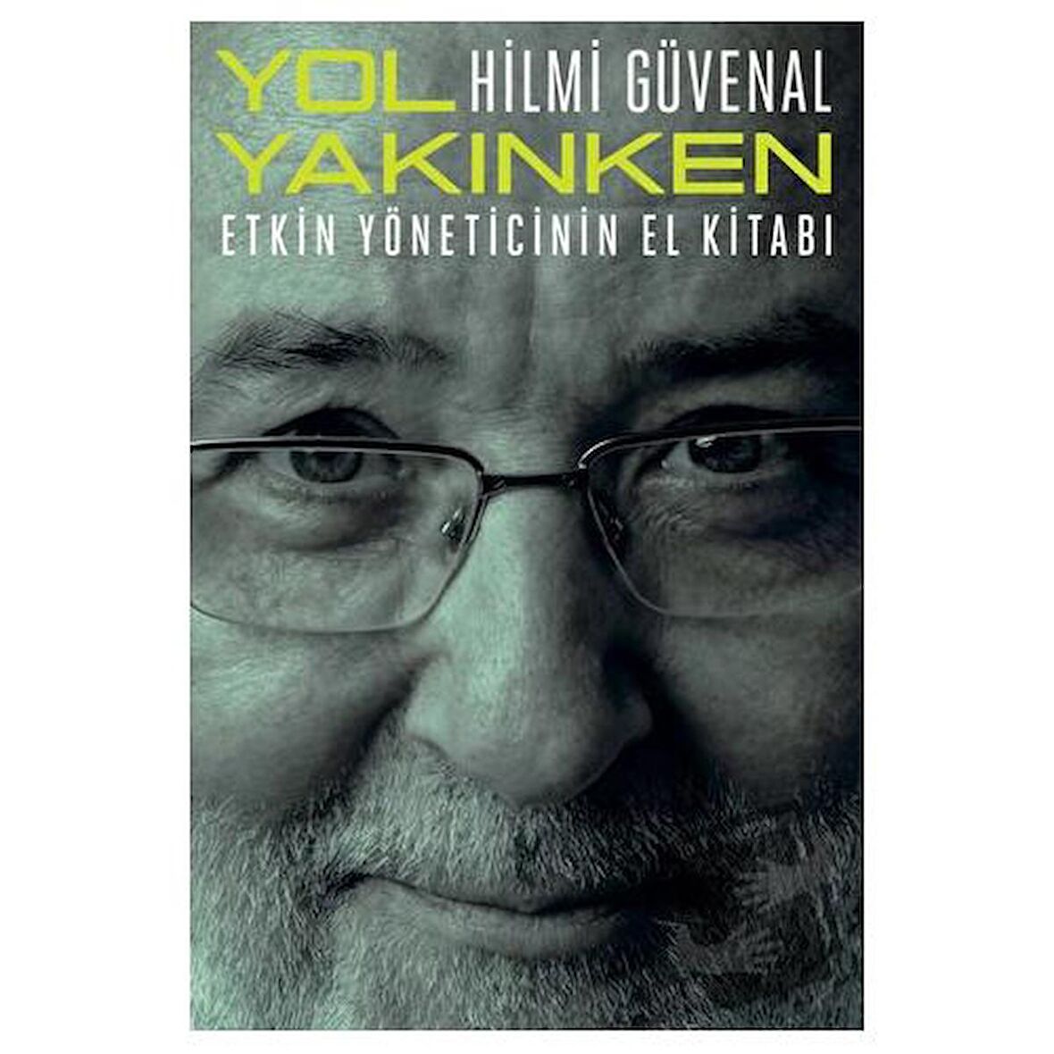 Yol Yakınken