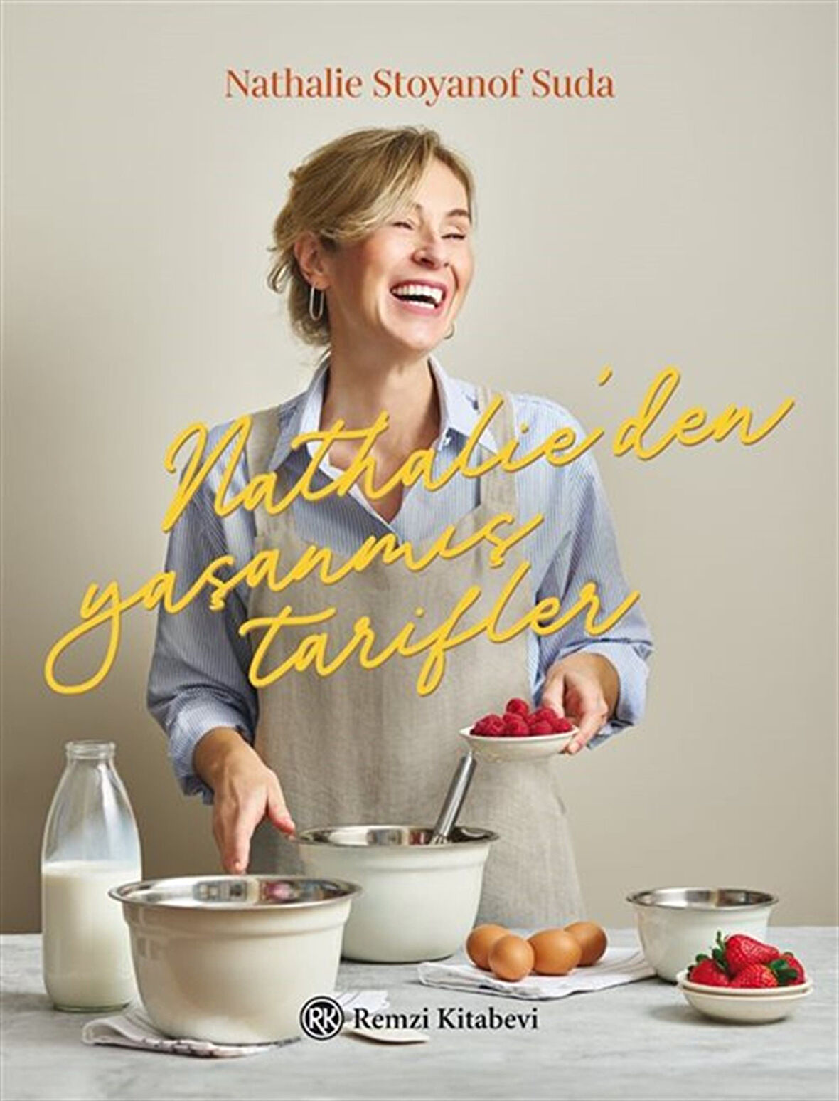 Nathalie'den Yaşanmış Tarifler / Nathalie Stoyanof Suda