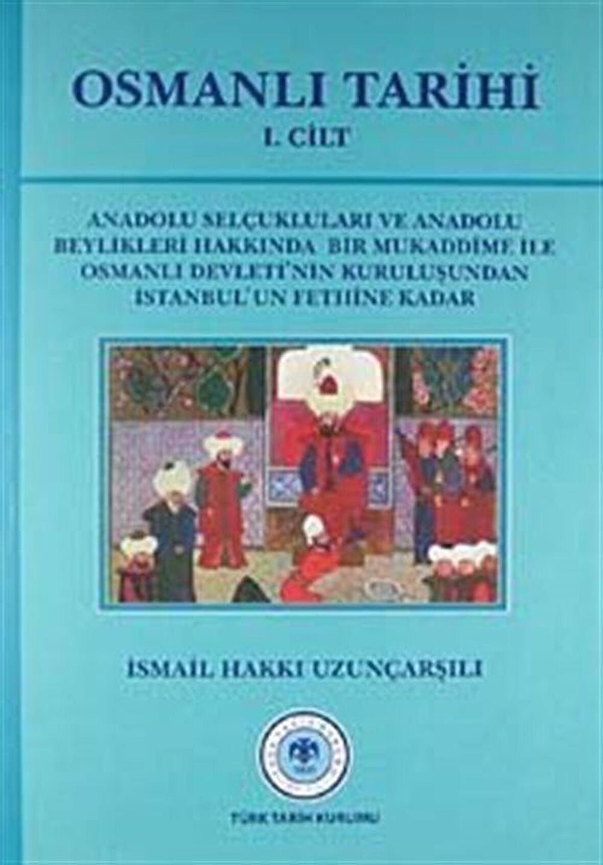 Osmanlı Tarihi - 1. Cilt