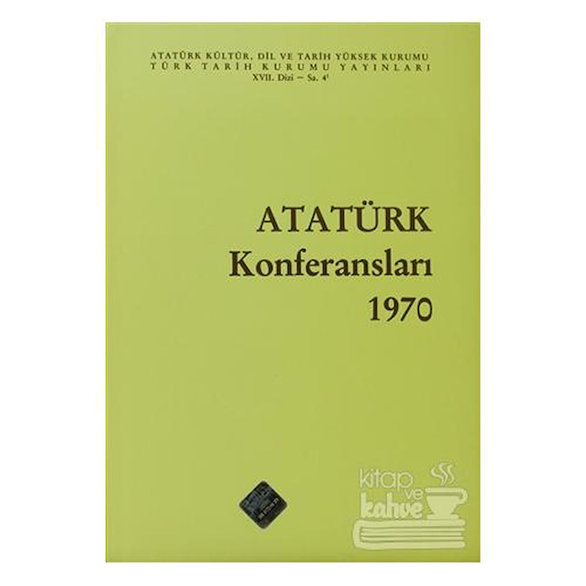 Atatürk Konferansları 1970 Cilt: 4