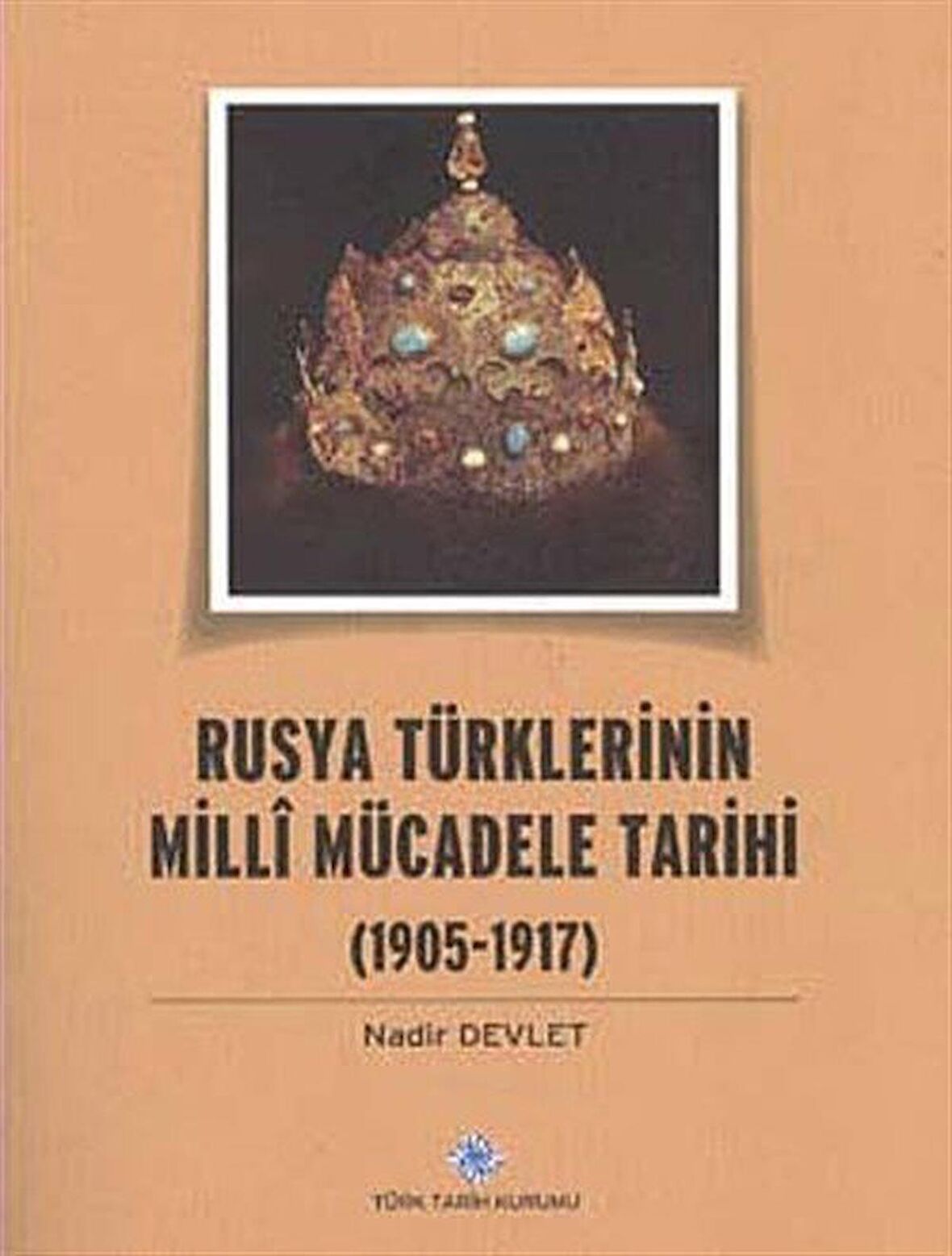 Rusya Türklerinin Milli Mücadele Tarihi (1905-1917)