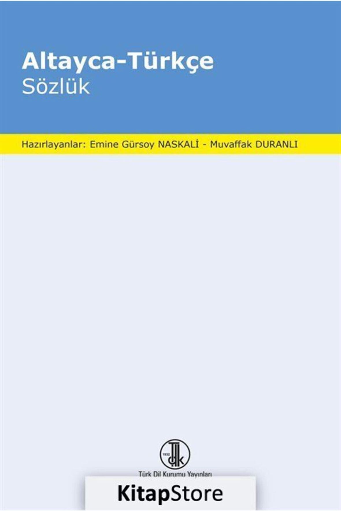 Altayca - Türkçe Sözlük - Emine Gürsoy Naskali 9789751611468