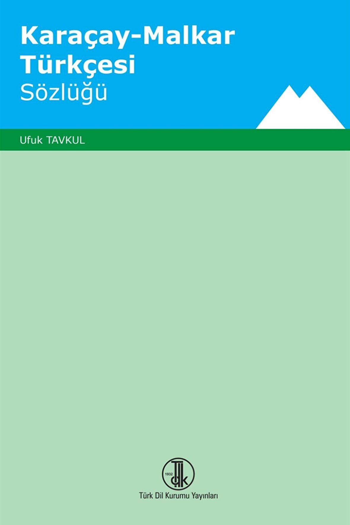 Karaçay - Malkar Türkçesi Sözlüğü - Ufuk Tavkul 9789751613516