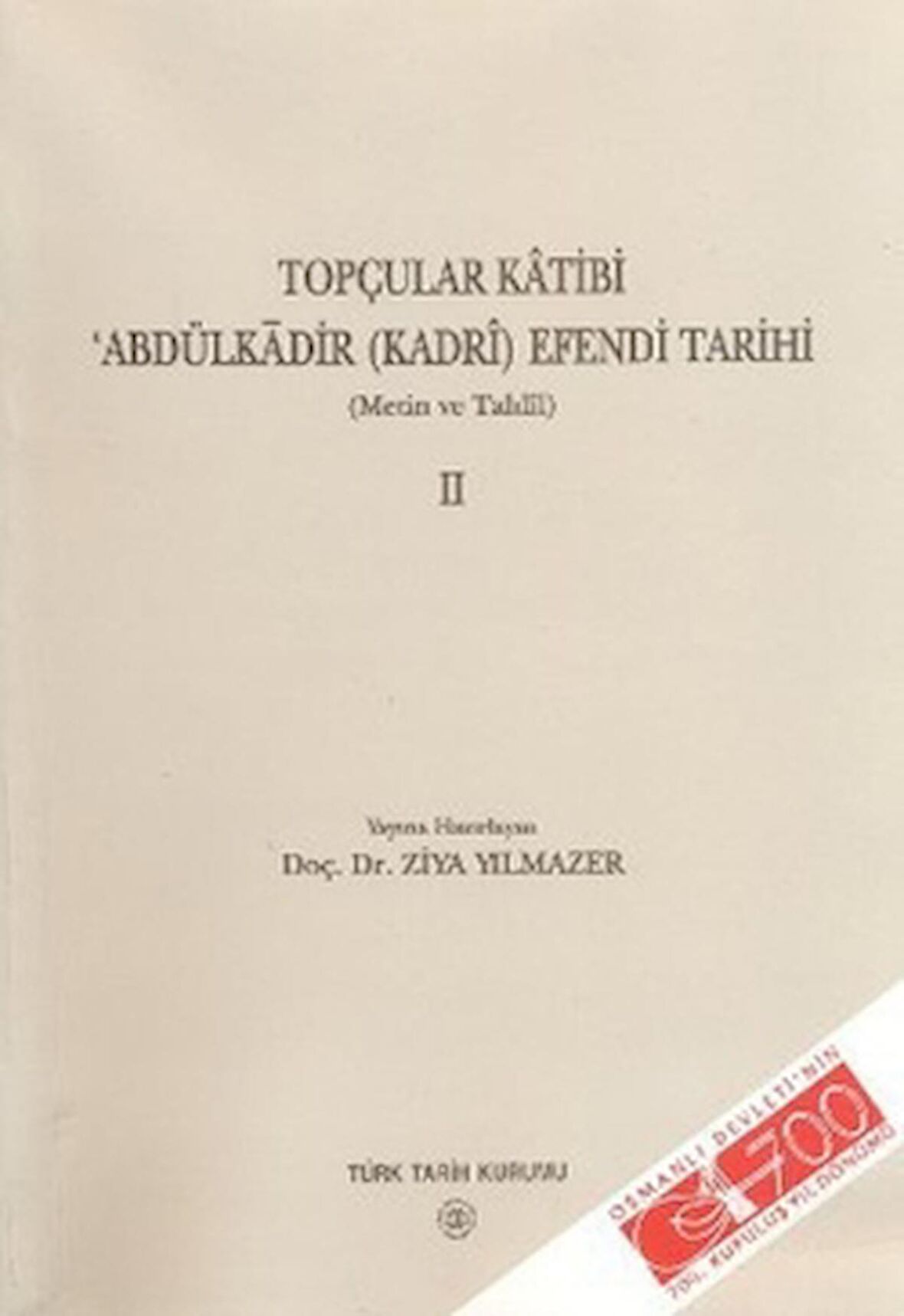 Topçular Katibi Abdülkadir (Kadri) Efendi Tarihi 2. Cilt