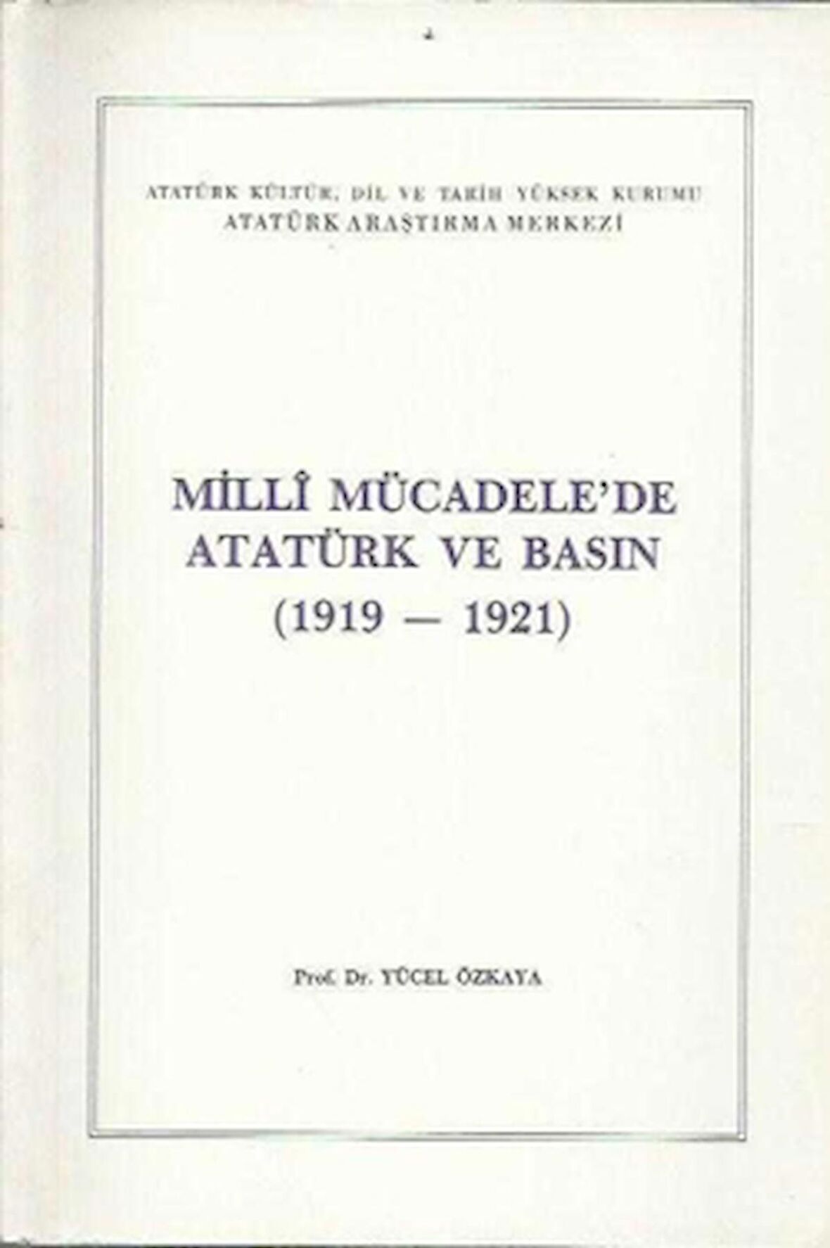 Milli Mücadele'de Atatürk ve Basın
