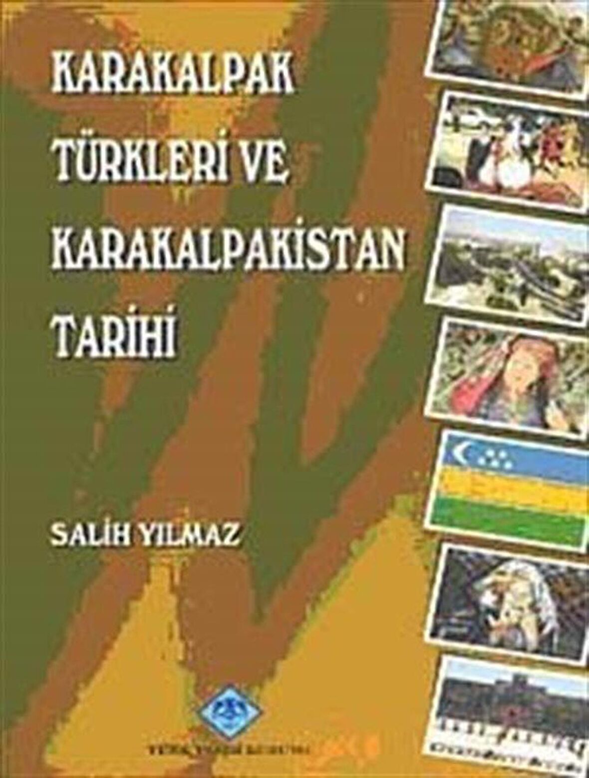 Karakalpak Türkleri ve Karakalpakistan Tarihi