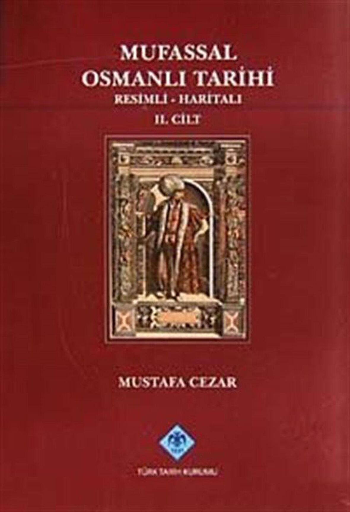 Mufassal Osmanlı Tarihi (6 Cilt Takım) - Resimli, Haritalı