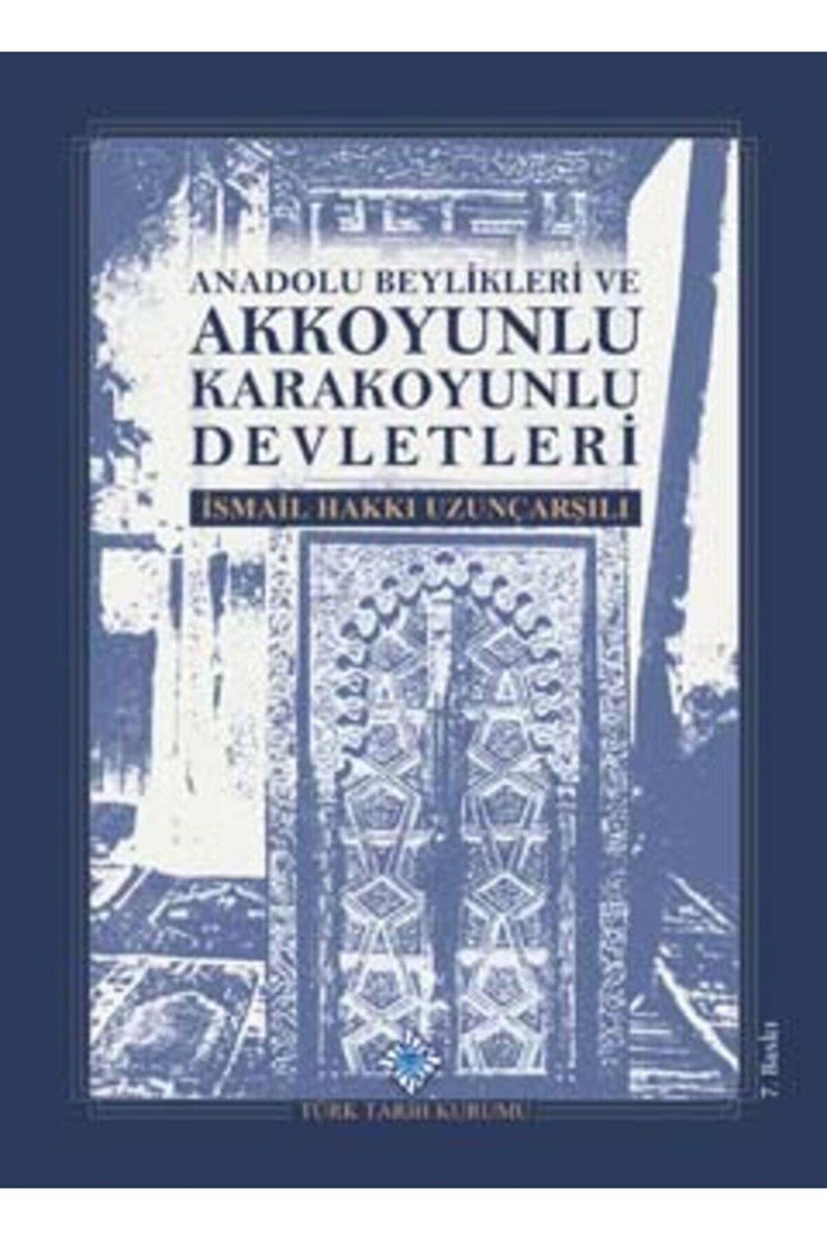 Anadolu Beylikleri ve Akkoyunlu Karakoyunlu Devletleri