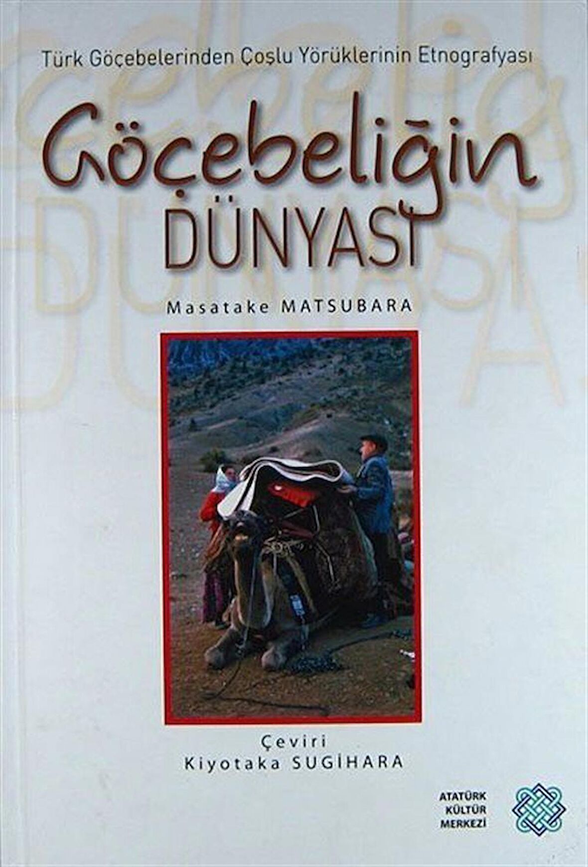 Göçebeliğin Dünyası