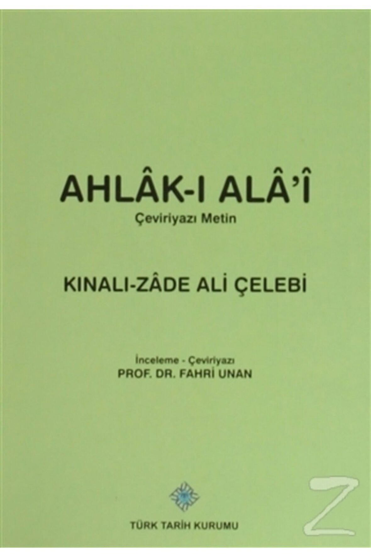 Ahlak-ı Ala'i (Çeviriyazı Metin)