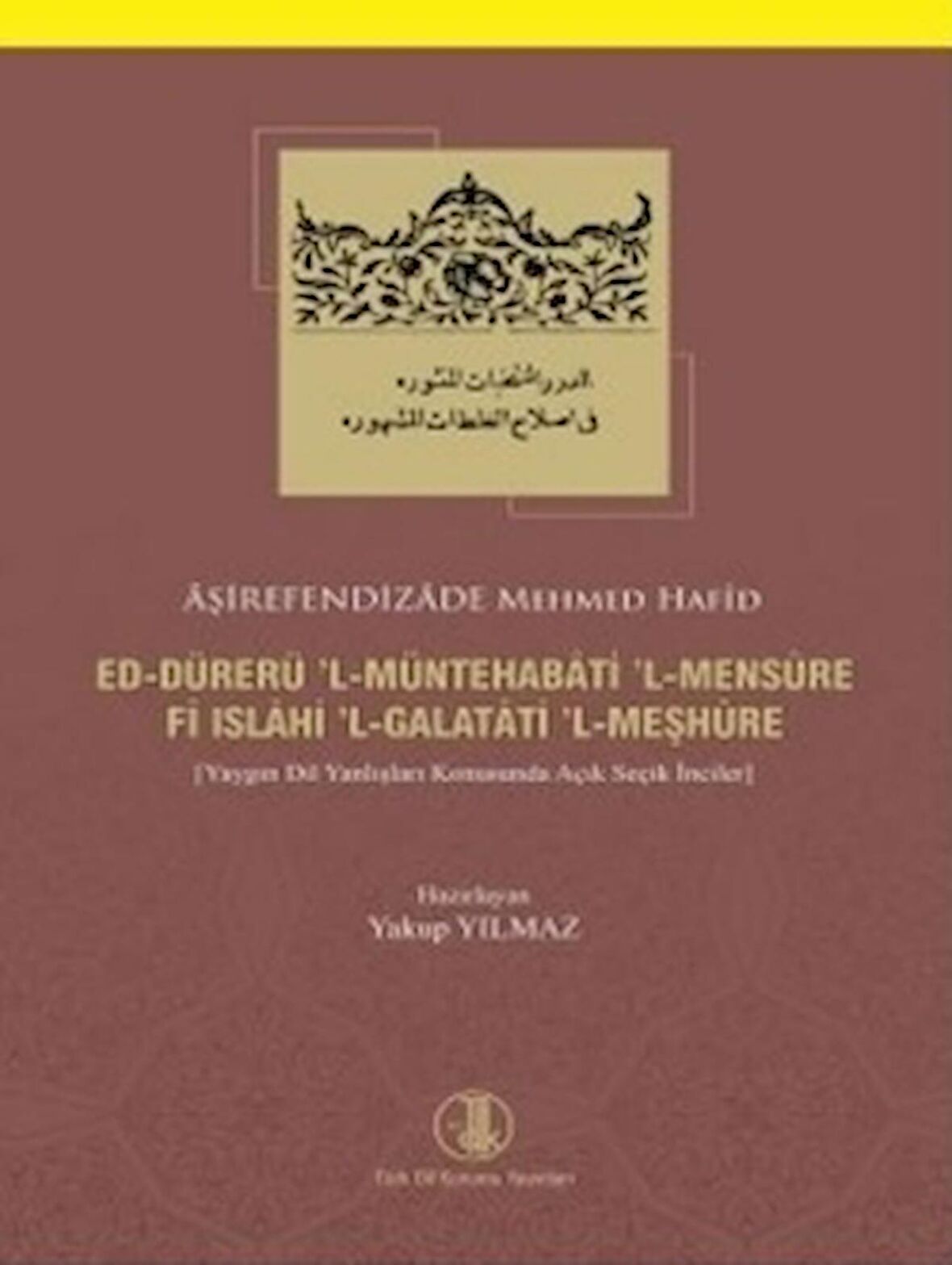Ed-Dürerü'l-Müntehabati'l-Mensure Fi Islahi'l-Galatati'l-Meşhure