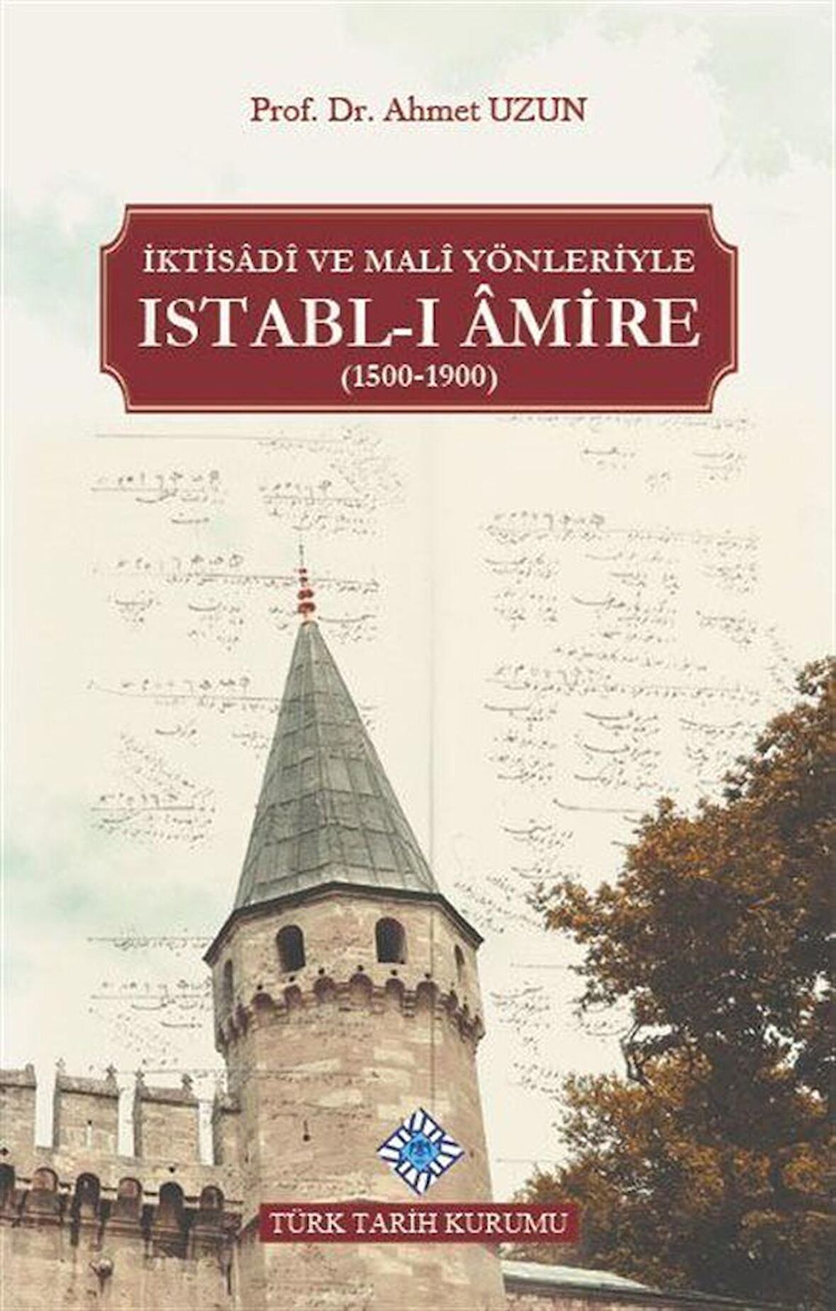 İktisadi ve Mali Yönleriyle Istabl-ı Amire (1500-1900)