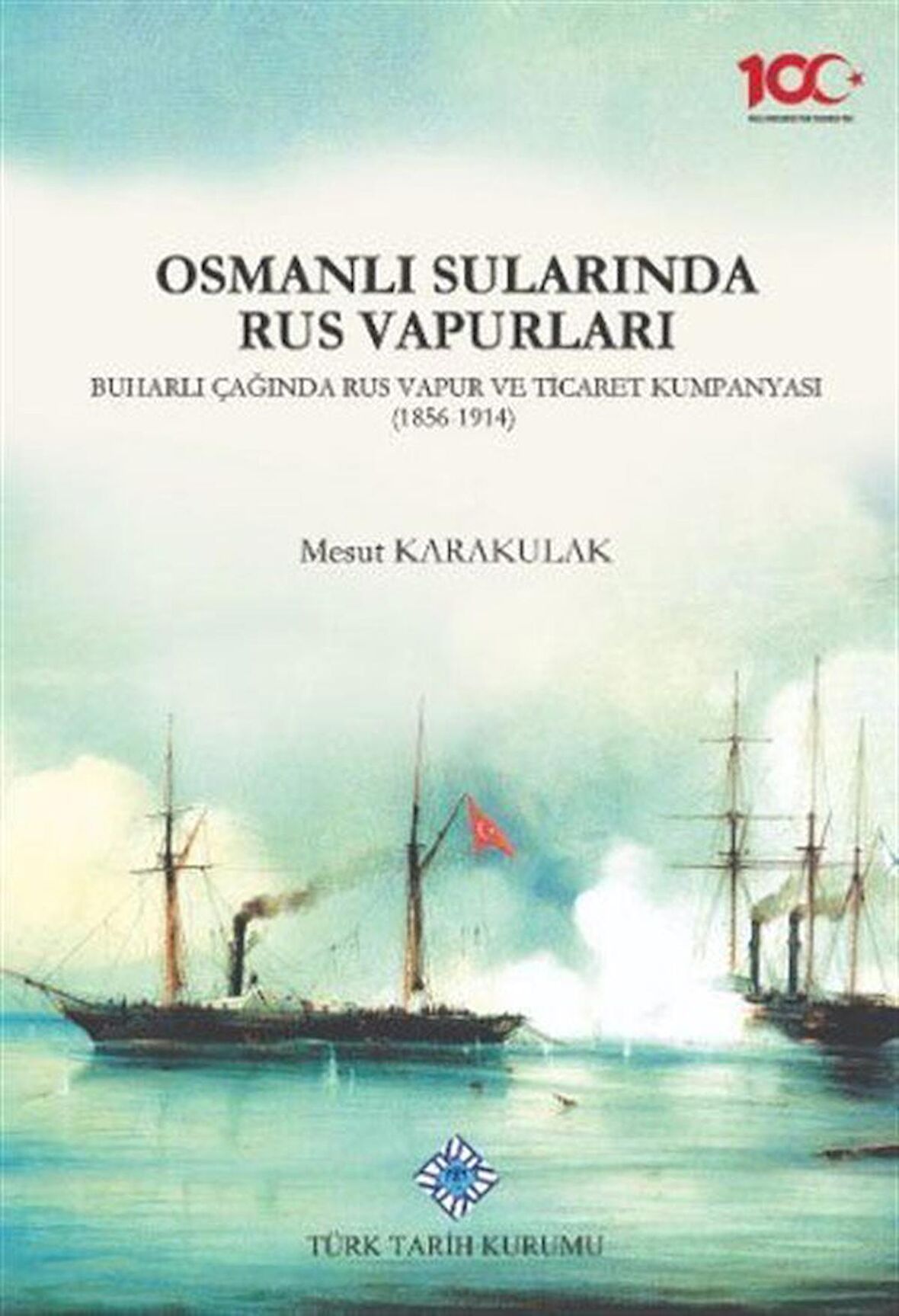Osmanlı Sularında Rus Vapurları