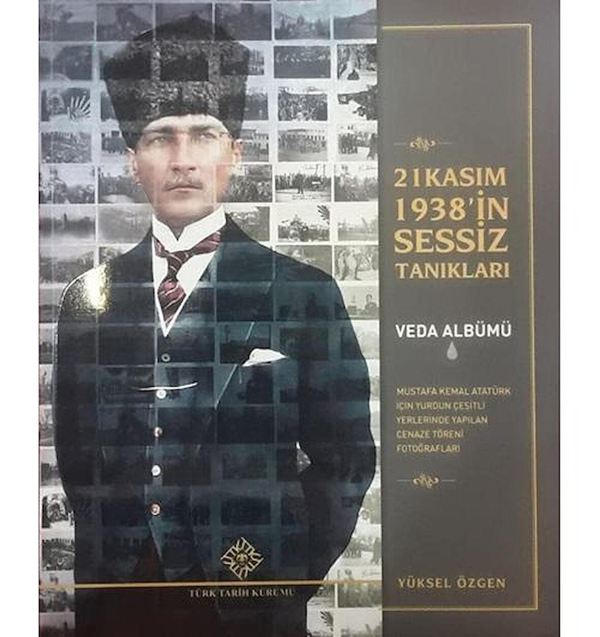 21 Kasım 1938'in Sessiz Tanıkları: Veda Albümü