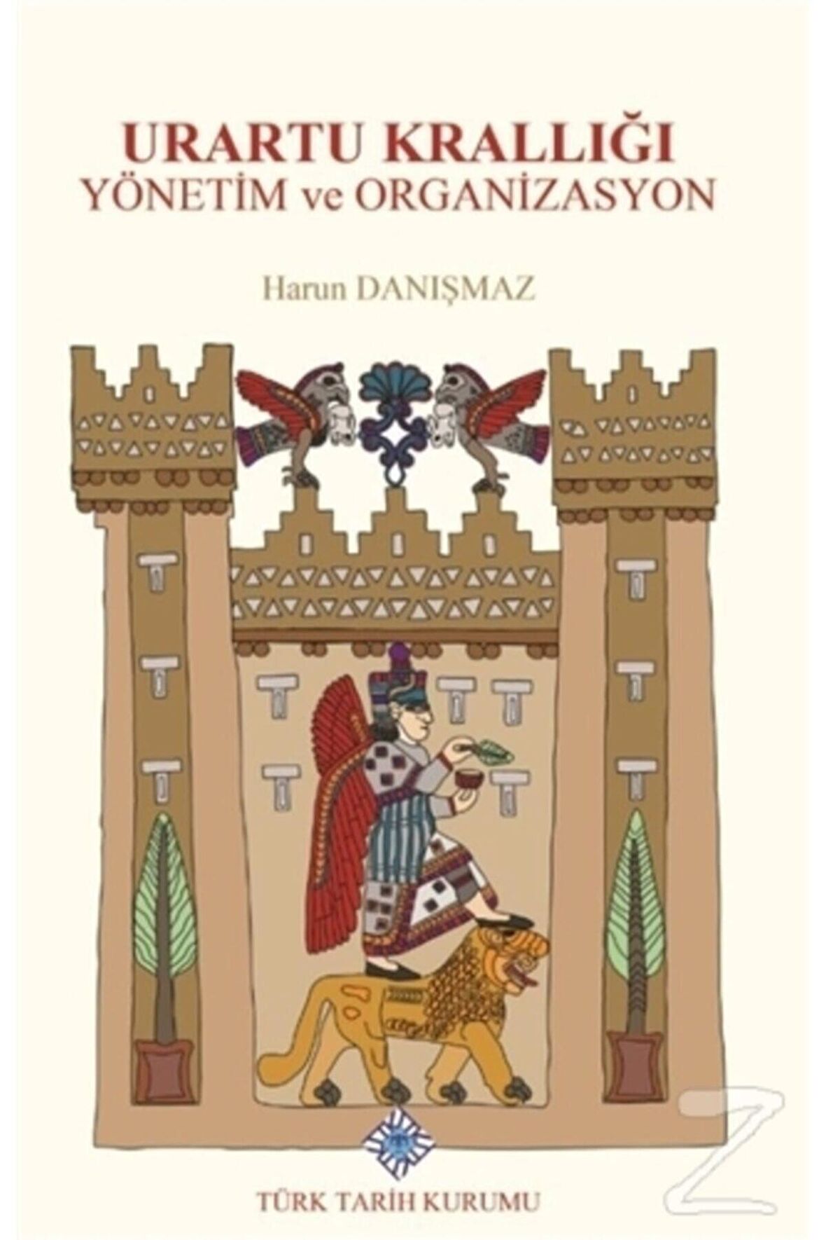 Urartu Krallığı Yönetim ve Organizasyon