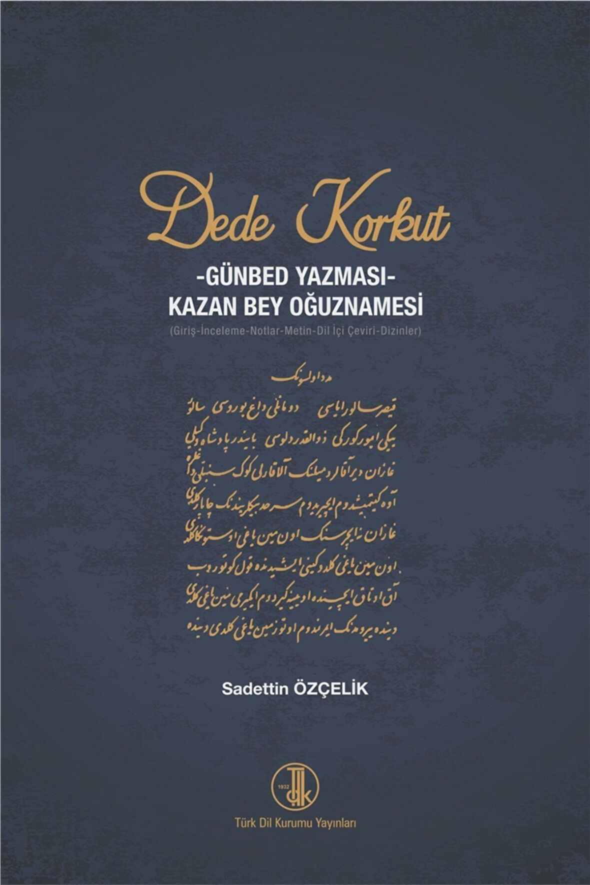 Dede Korkut - Sadettin Özçelik 9789751749000