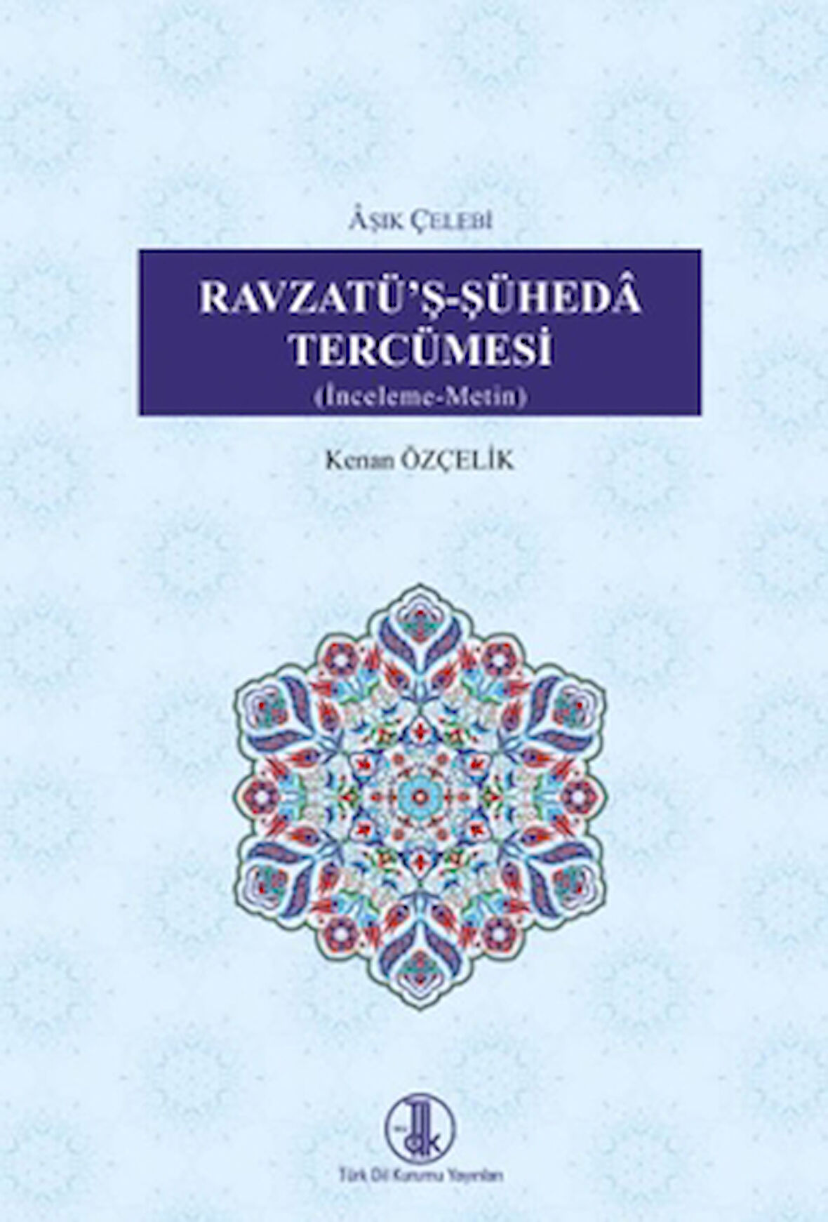 Ravzatü'ş-Şühedâ Tercümesi