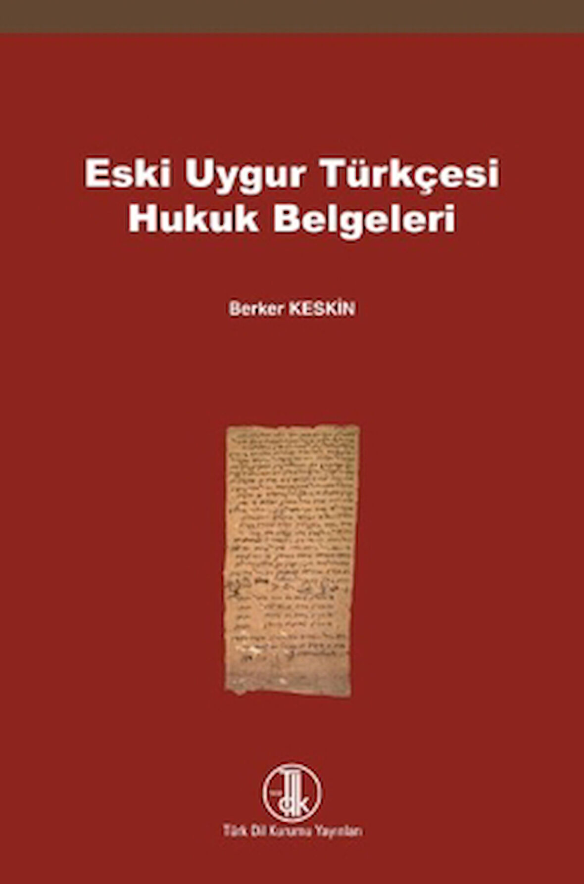 Eski Uygur Türkçesi Hukuk Belgeleri