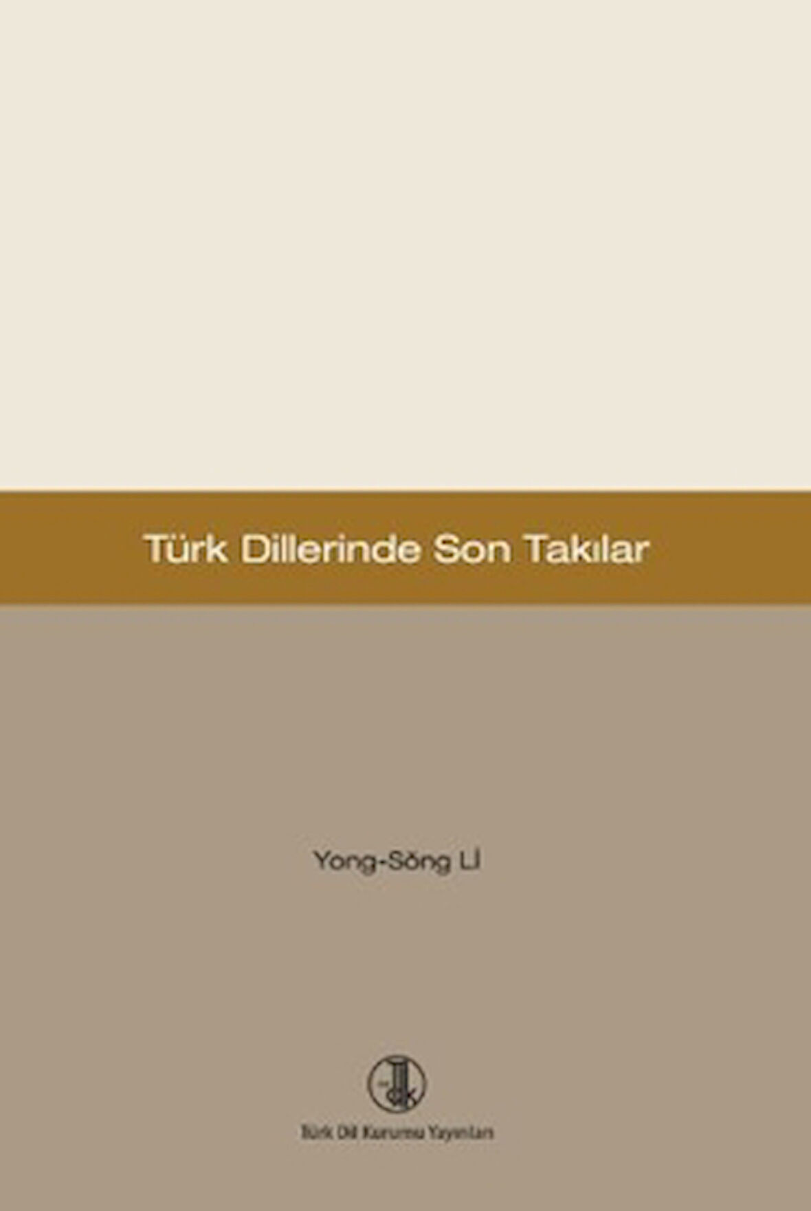 Türk Dillerinde Son Takılar