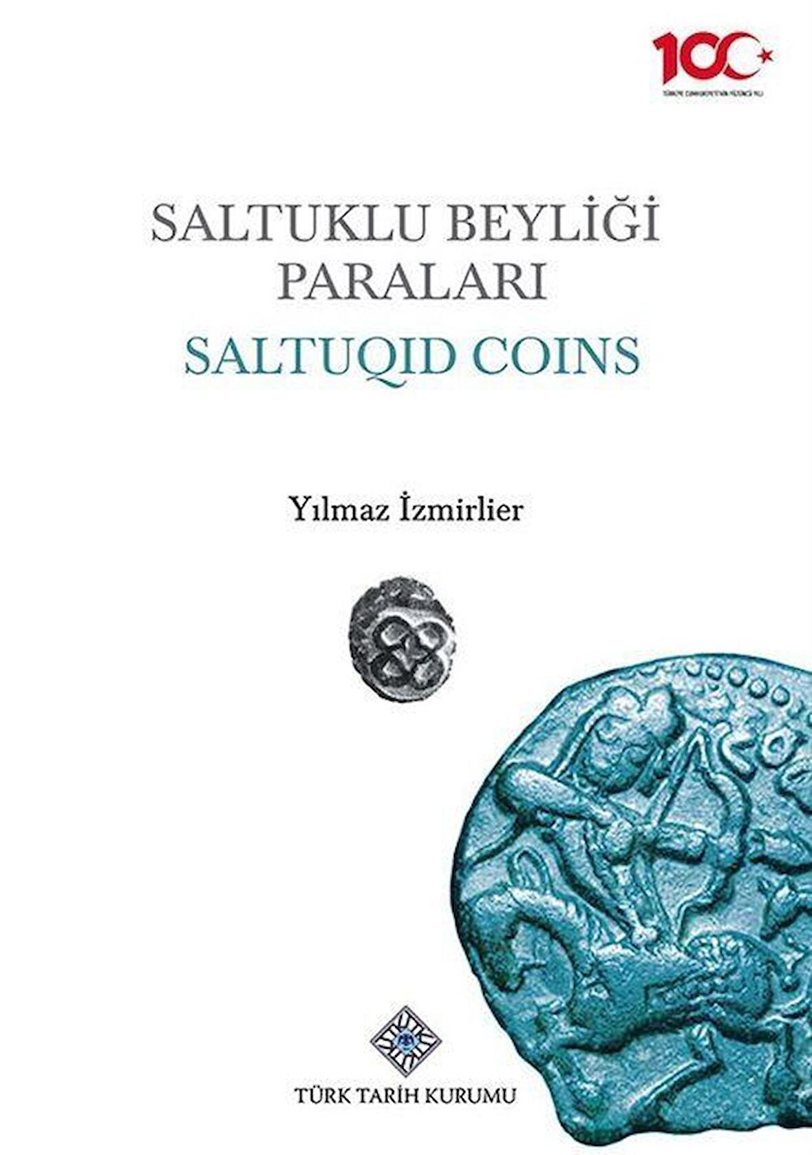 Saltuklu Beyliği Paraları & Saltuqıd Coins / Yılmaz İzmirlier