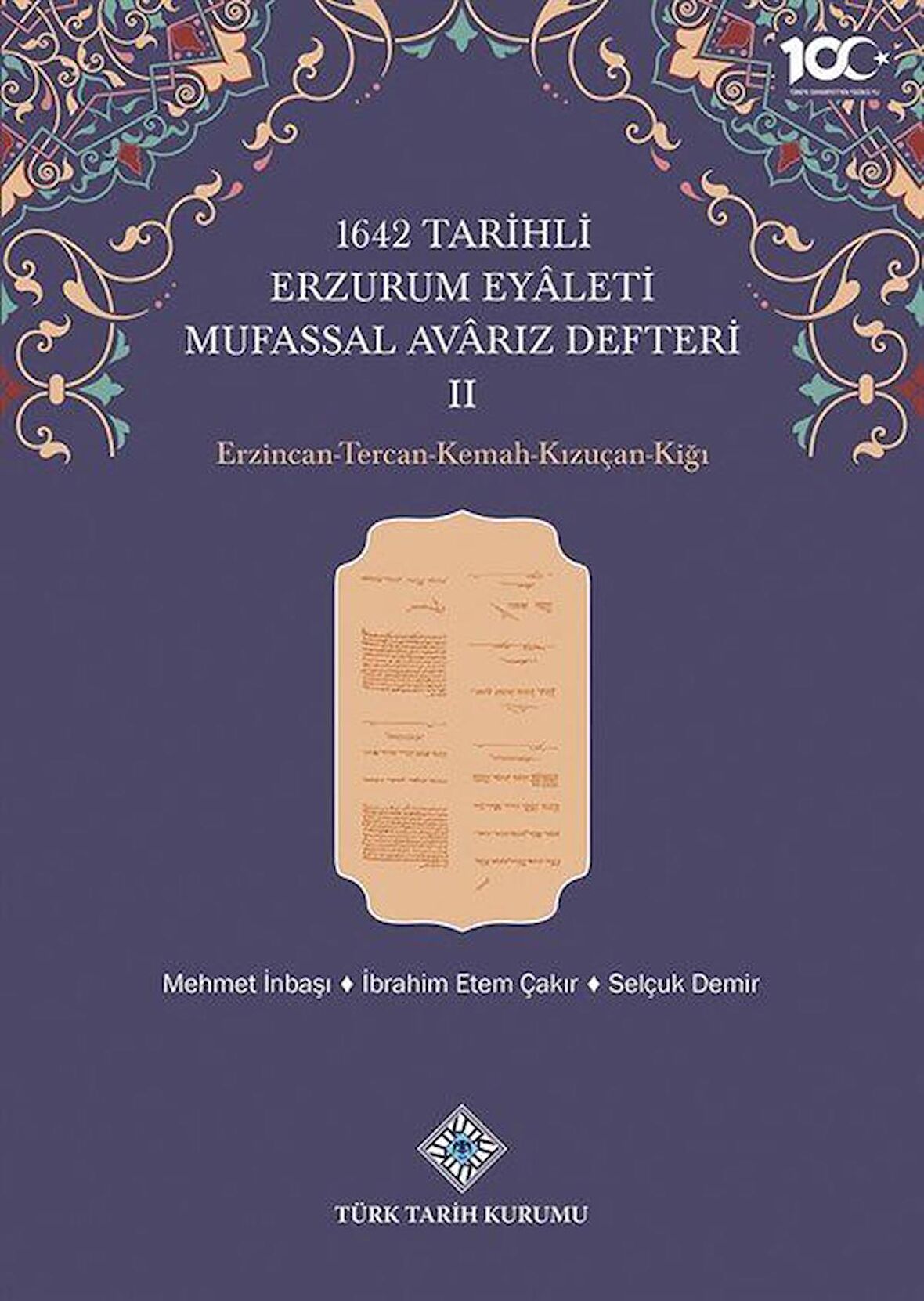 1642 Tarihli Erzurum Eyaleti Mufassal Avarız Defteri II Erzincan-Tercan-Kemah-Kızuçan-Kiği / Kolektif