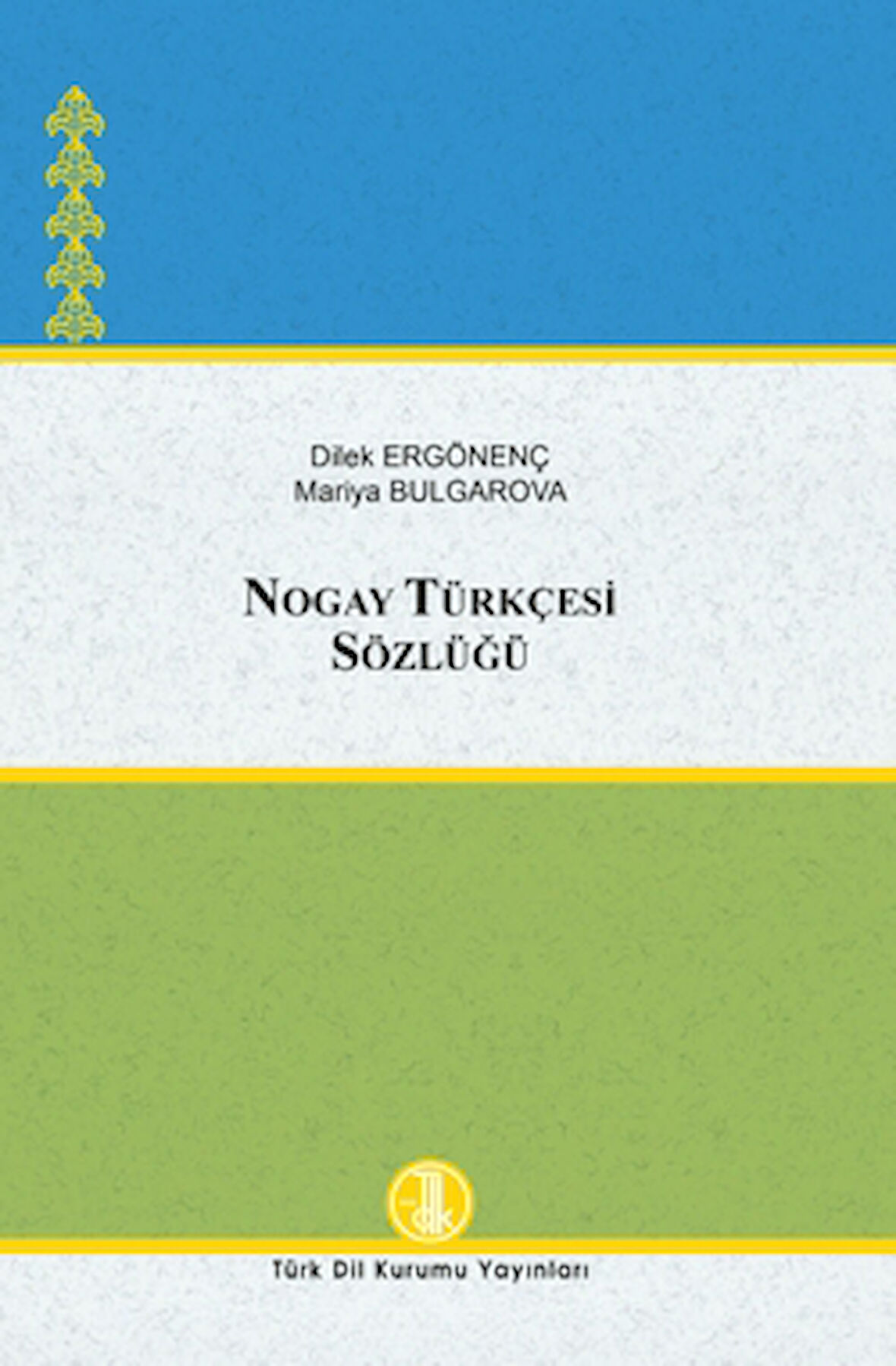 Nogay Türkçesi Sözlüğü