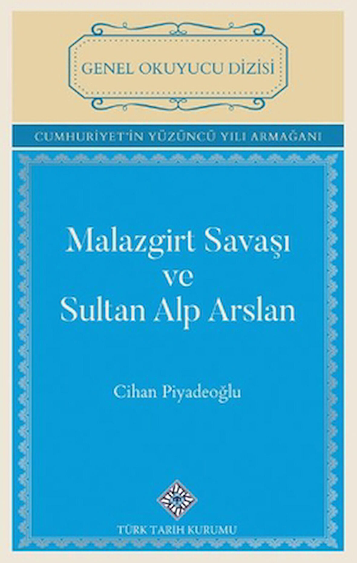 Malazgirt Savaşı ve Sultan Alp Arslan