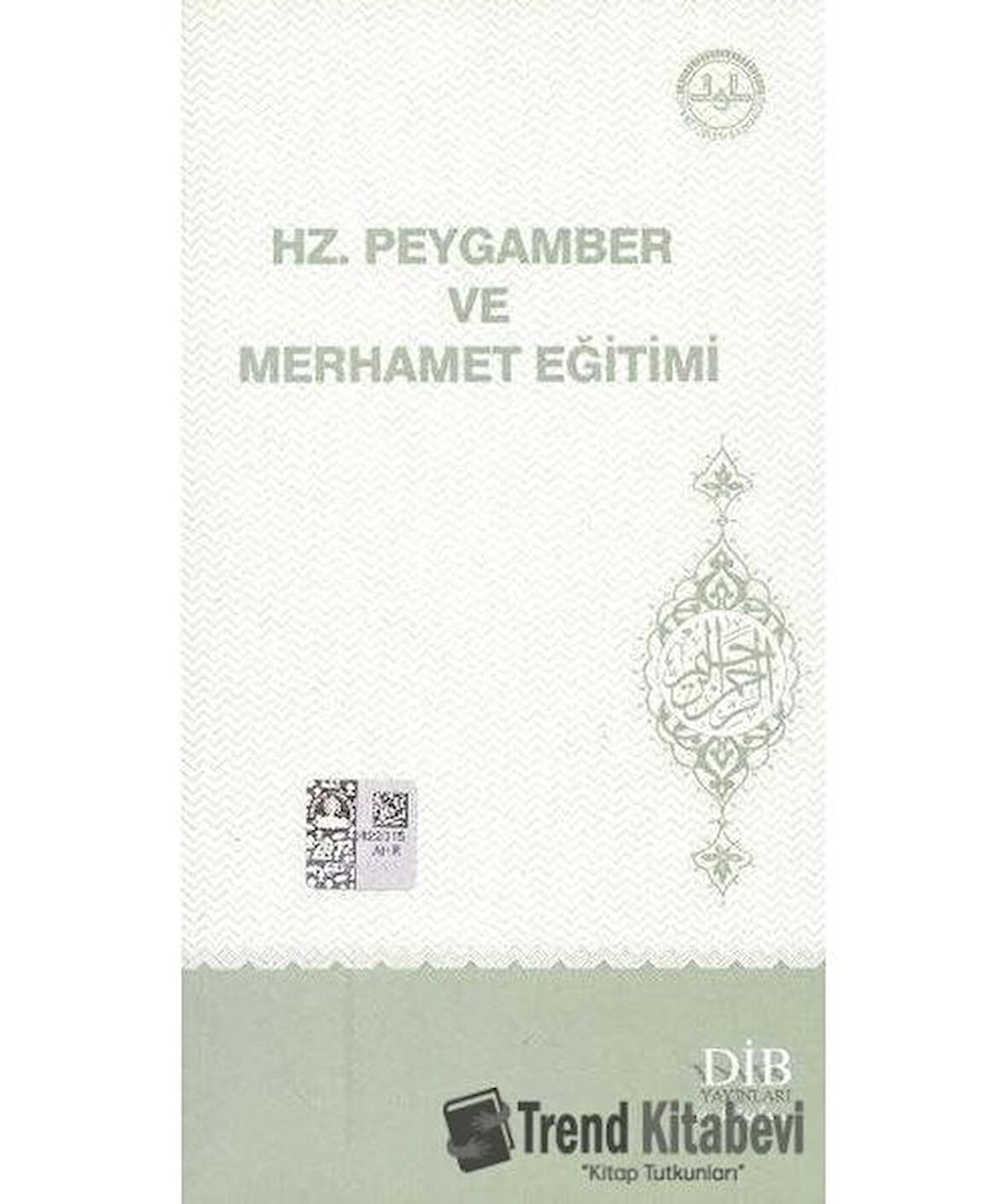 Hz. Peygamber ve Merhamet Eğitimi