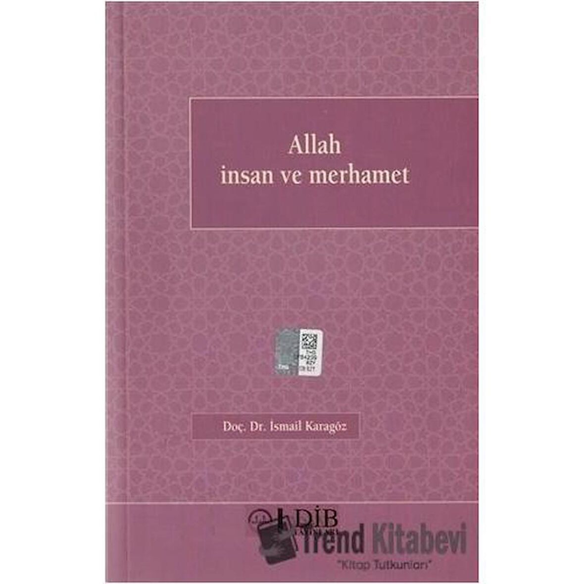 Allah İnsan ve Merhamet