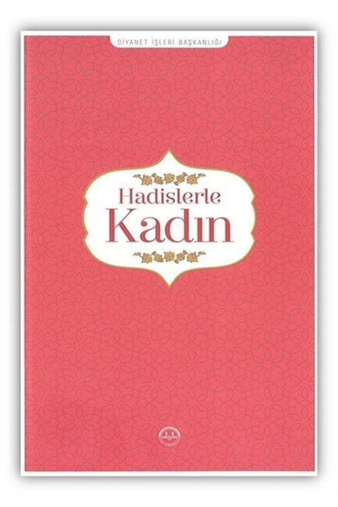 Hadislerle Kadın