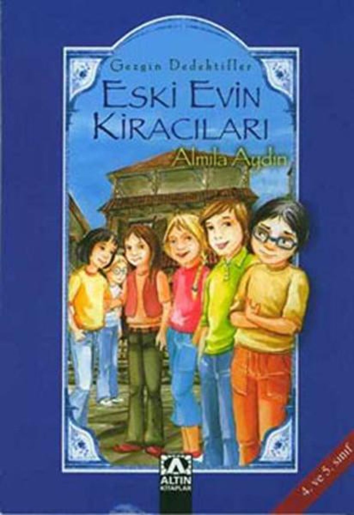 Gezgin Dedektifler Eski Evin Kiracıları