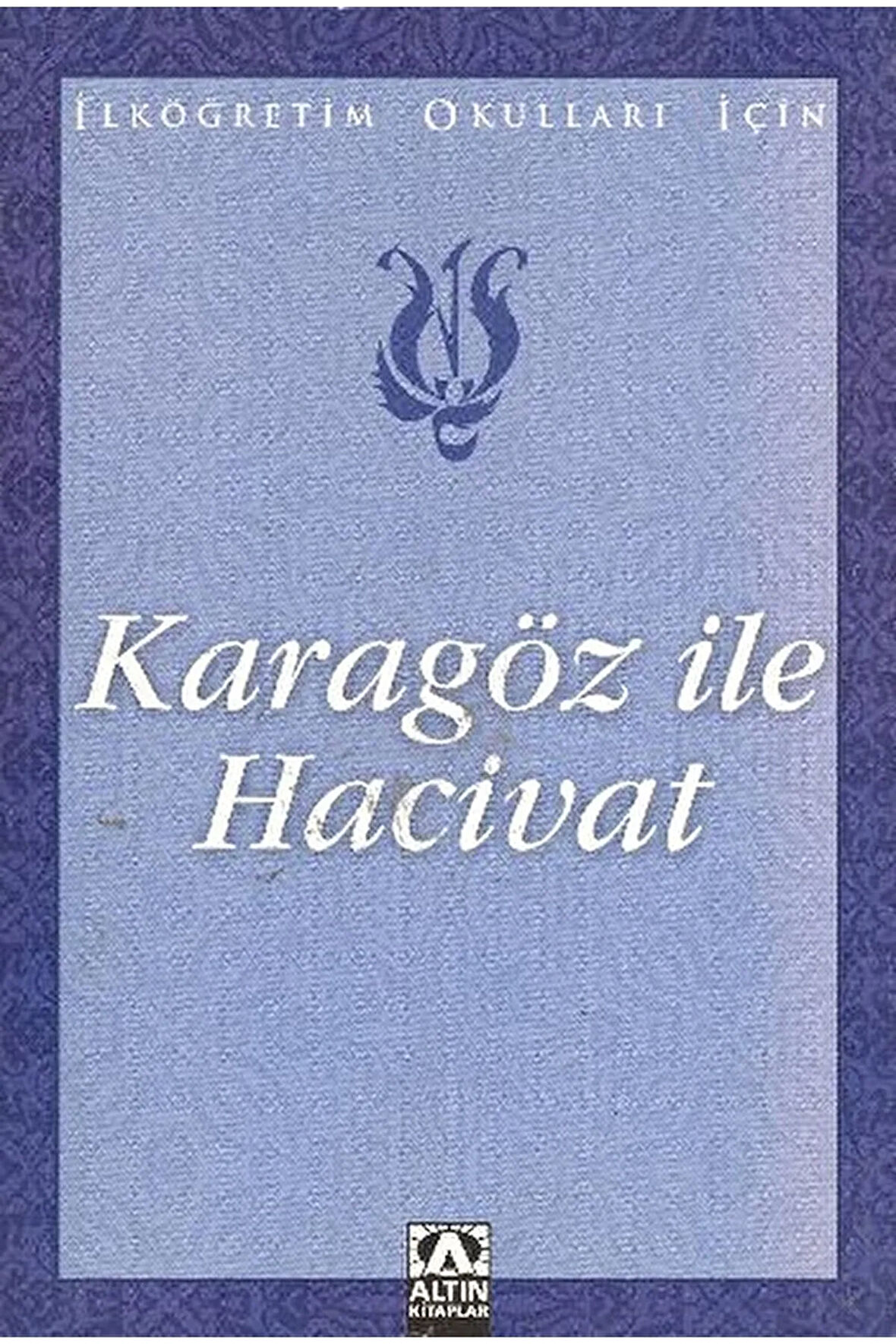 Karagöz ile Hacivat / Anonim / Altın Kitaplar / 9789752106345