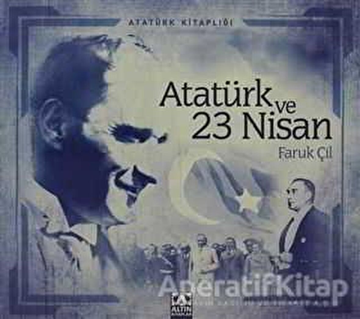 Atatürk ve 23 Nisan