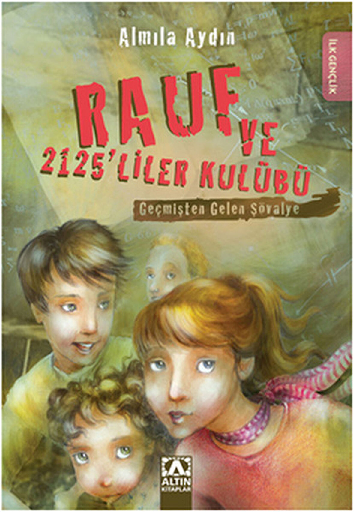 Kitap: Geçmişten Gelen Şövalye / Rauf ve 2125'liler Kulübü
