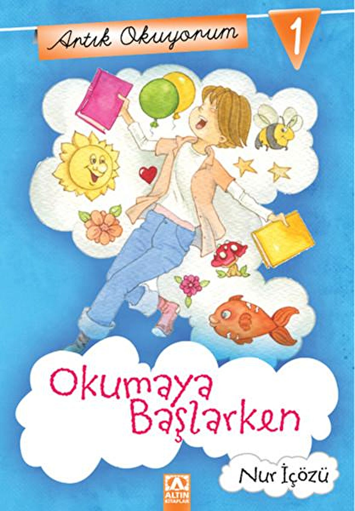 Artık Okuyorum 1: Okumaya Başlarken