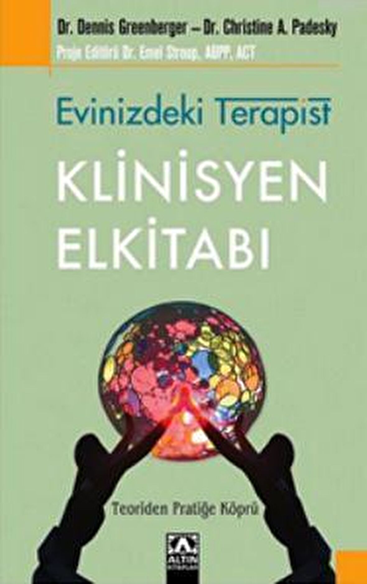 Evinizdeki Terapist - Klinisyen Elkitabı - Dennis Greenberger - Altın Kitaplar