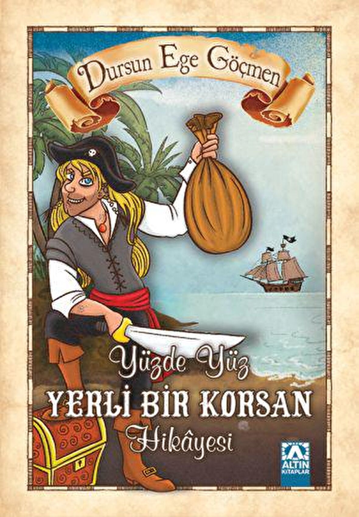 Yüzde Yüz Yerli Bir Korsan Hikayesi