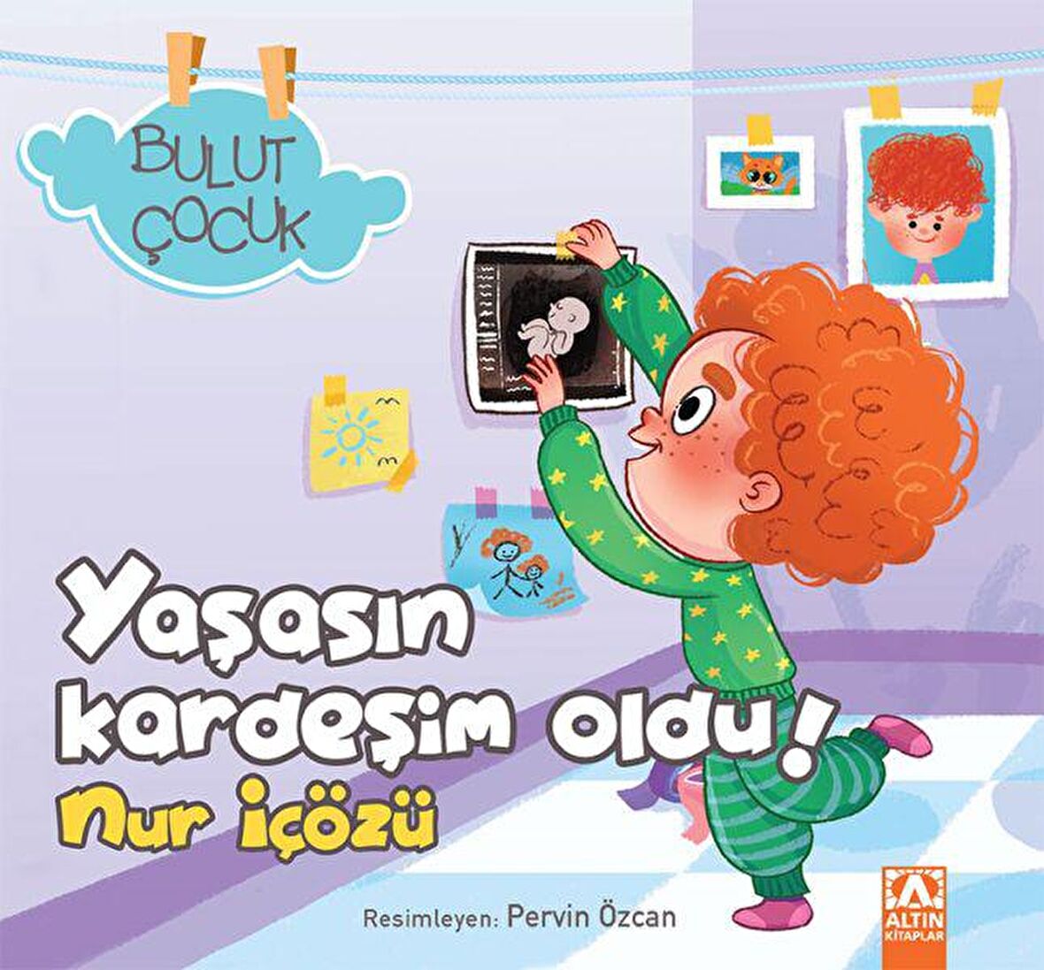 Yaşasın Kardeşim Oldu! - Bulut Çocuk