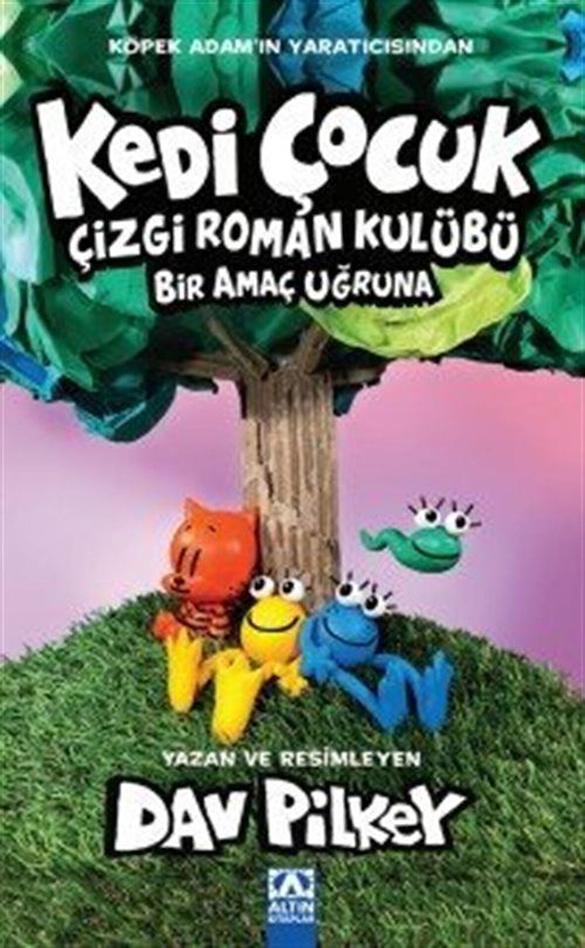 Kedi Çocuk / Çizgi Roman Kulübü Bir Amaç Uğruna / Dav Pilkey