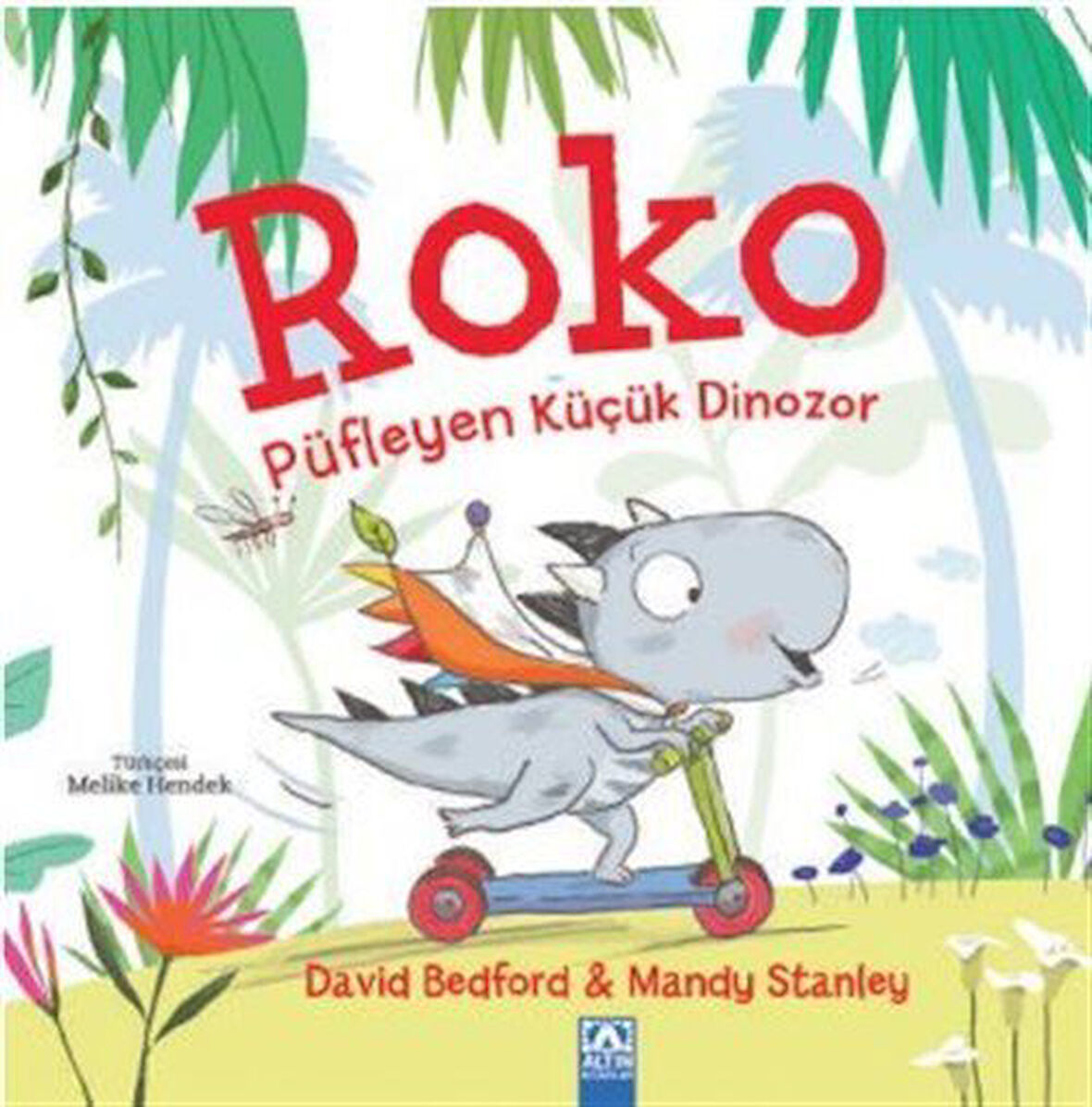 Roko & Püfleyen Küçük Dinozor / David Bedford