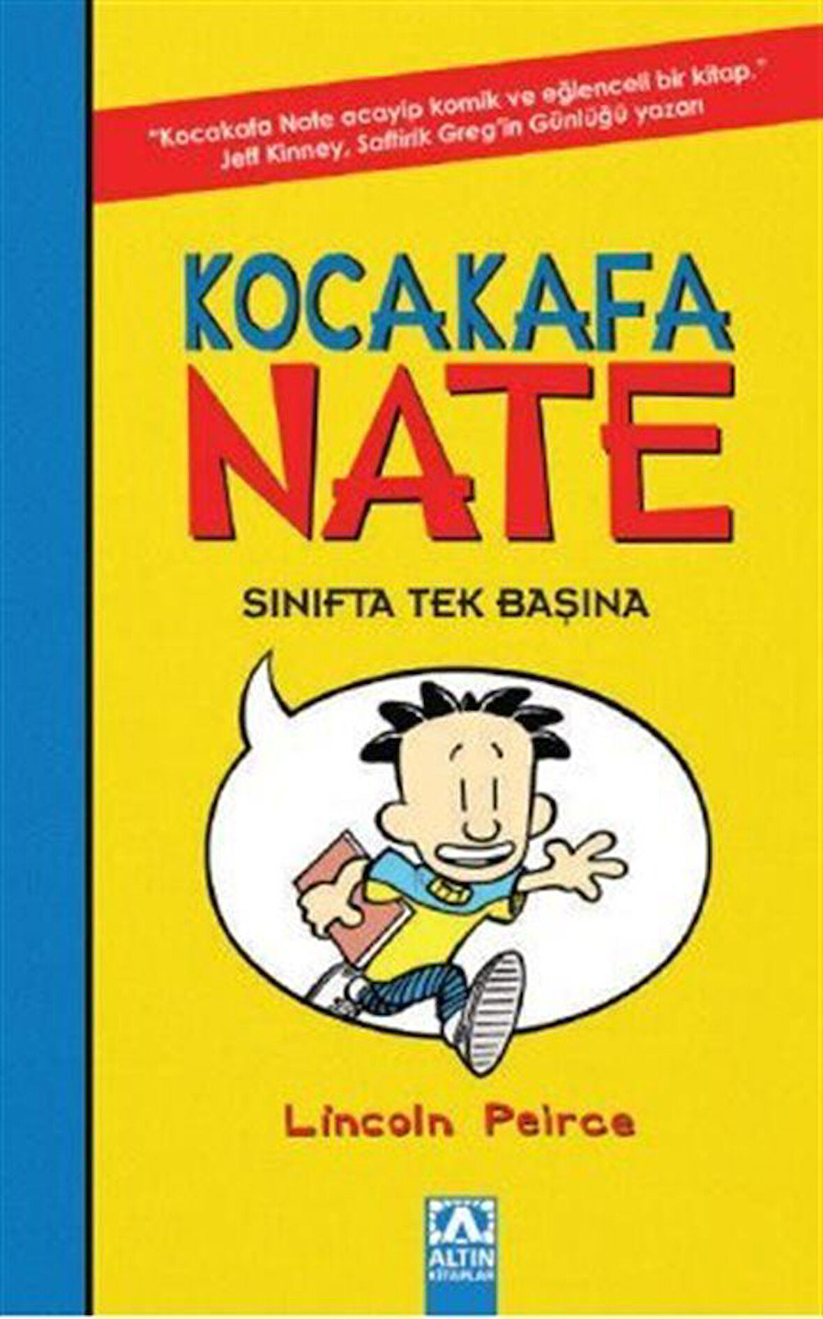 Kocakafa Nate Sınıfta 1 / Tek Başına / Lincoln Peirce