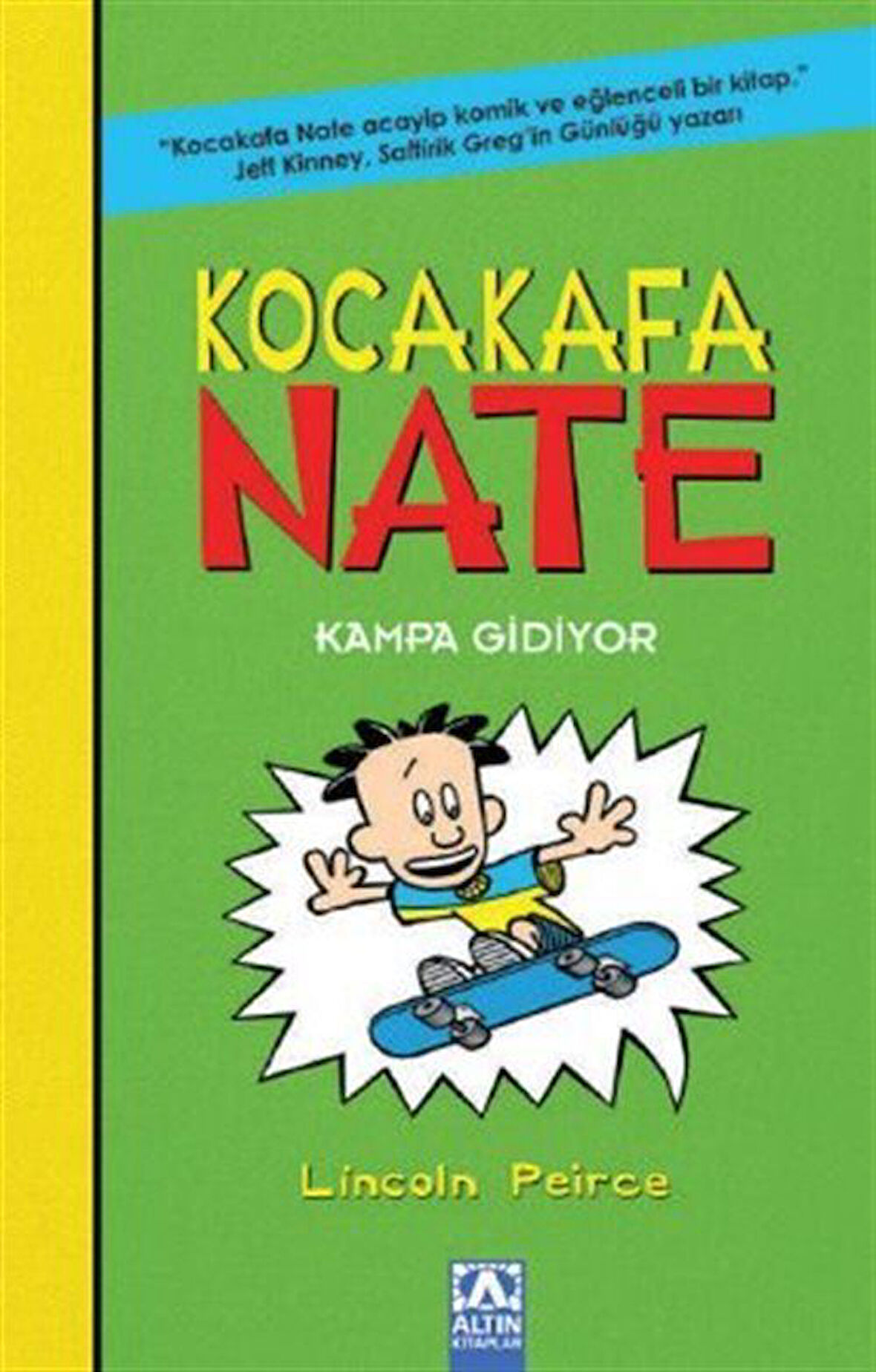 Kocakafa Nate 3 / Kampa Gidiyor / Lincoln Peirce