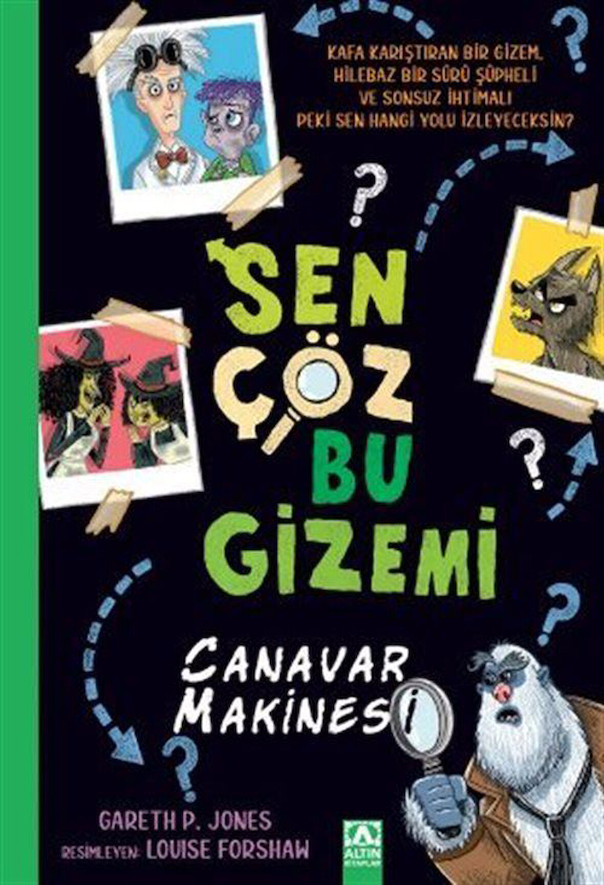 Sen Çöz Bu Gizemi - Canavar Makinesi / Gareth P. Jones