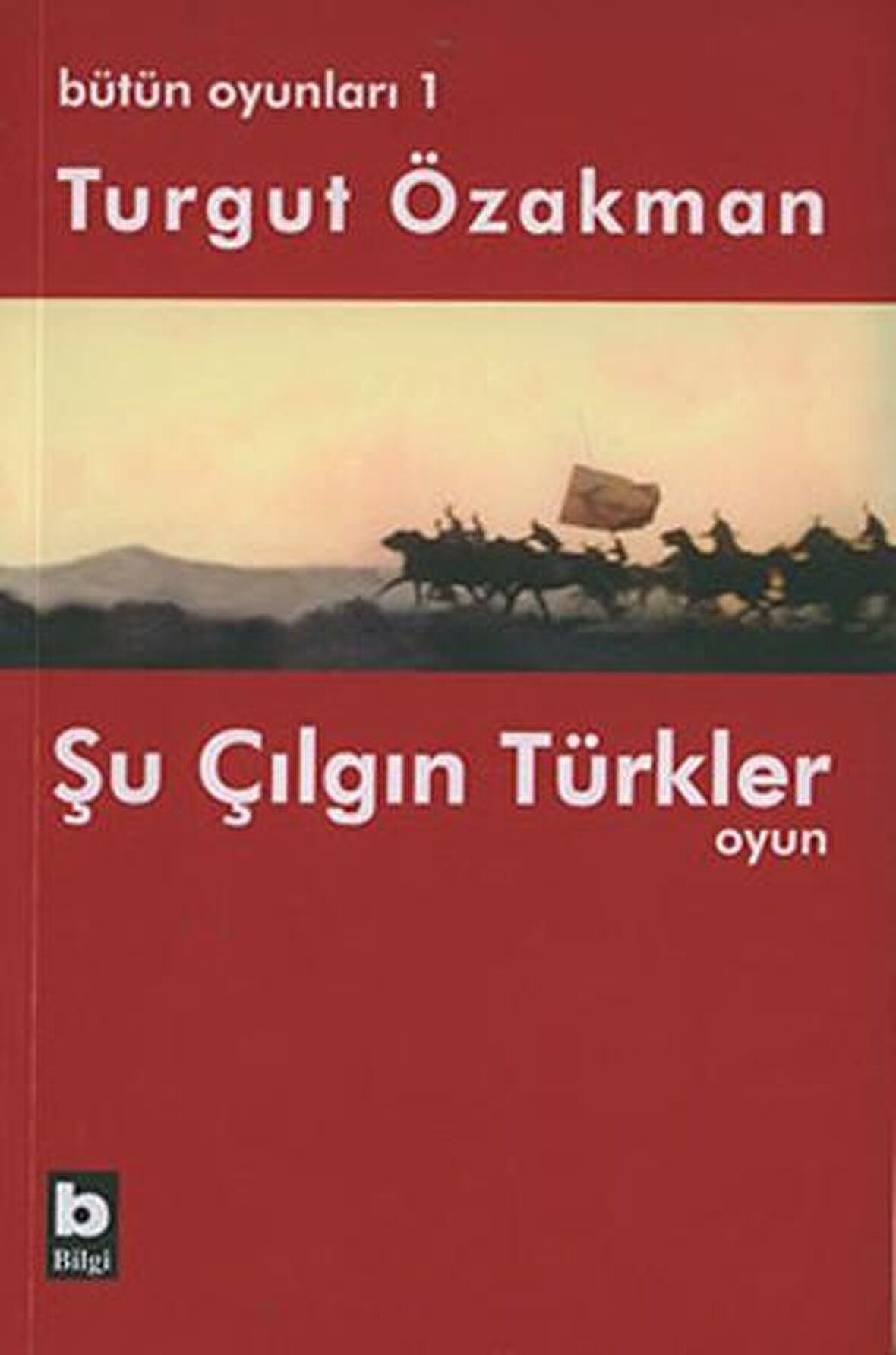 Bütün Oyunları 1 Şu Çılgın Türkler