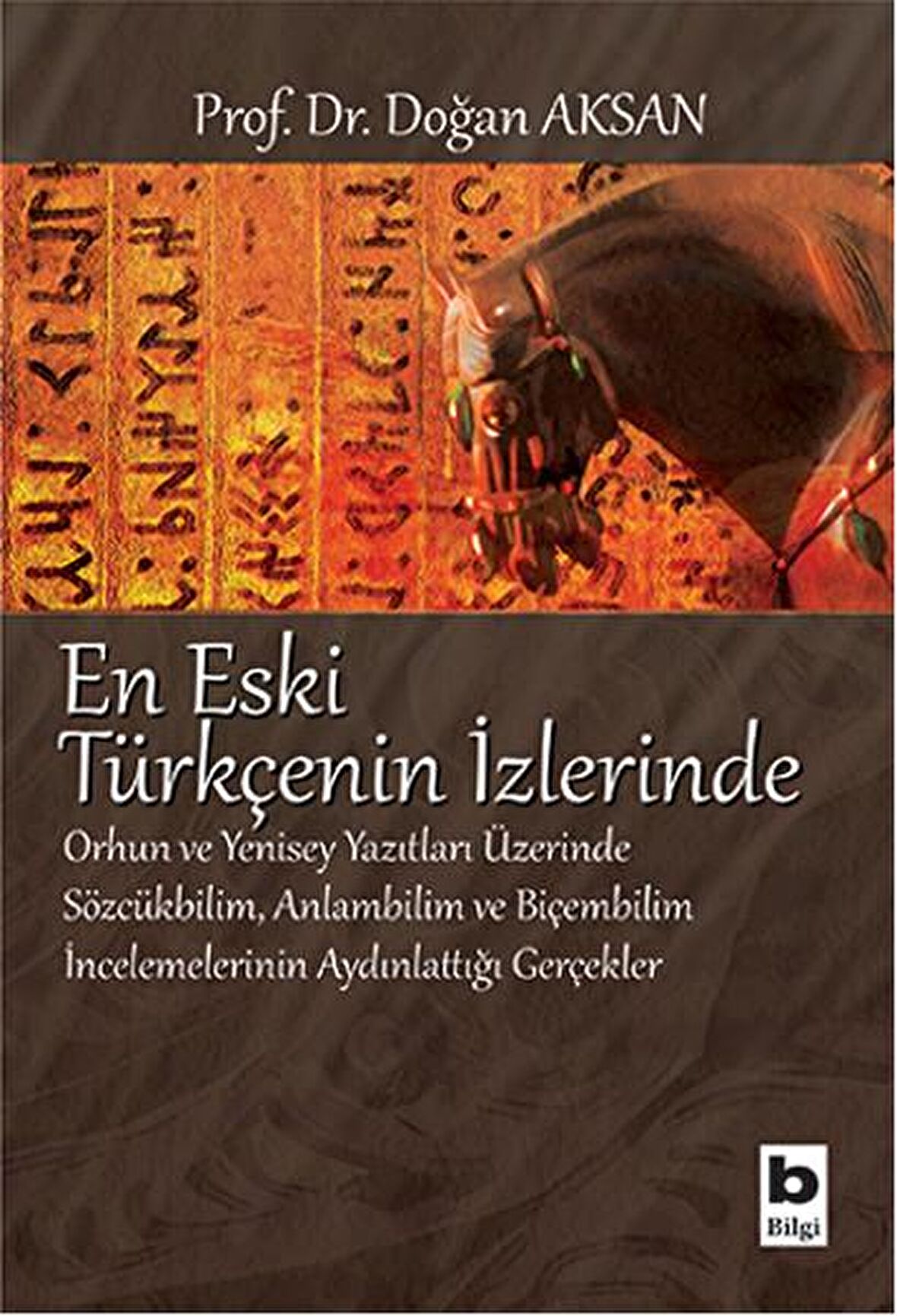 En Eski Türkçenin İzlerinde